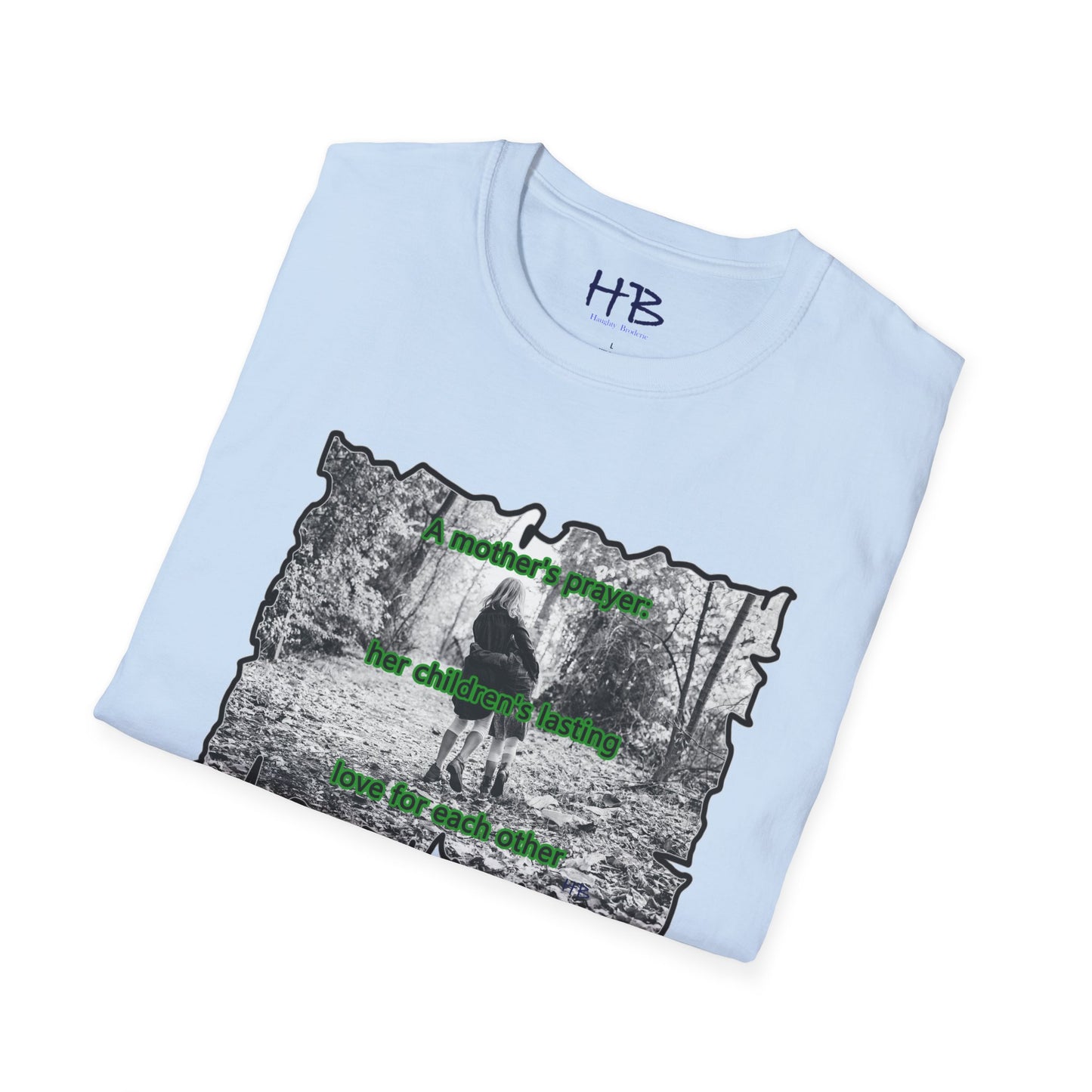 A mother's prayer is that her children will love each other long after she is gone