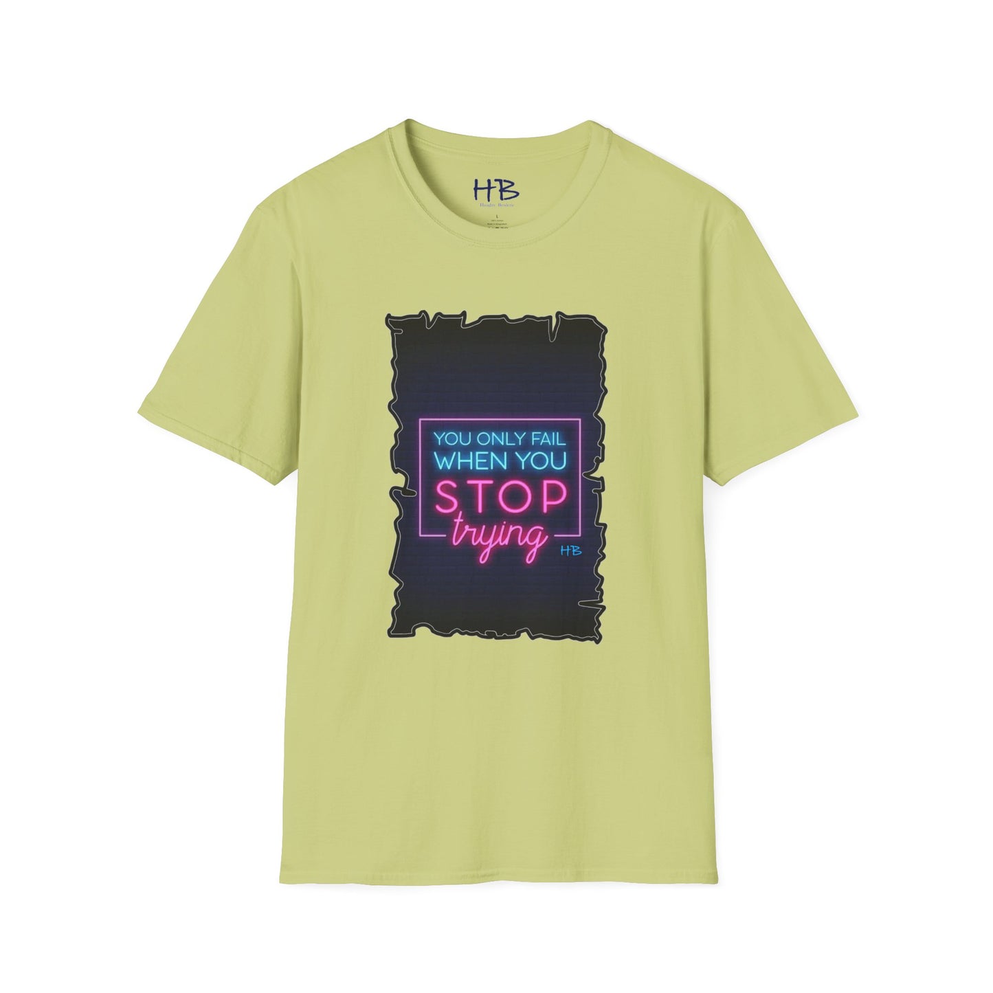 Brick Wall Brilliance with Unyielding Neon Resilience; Inspirational Resilience Revival You only fail when you STOP trying