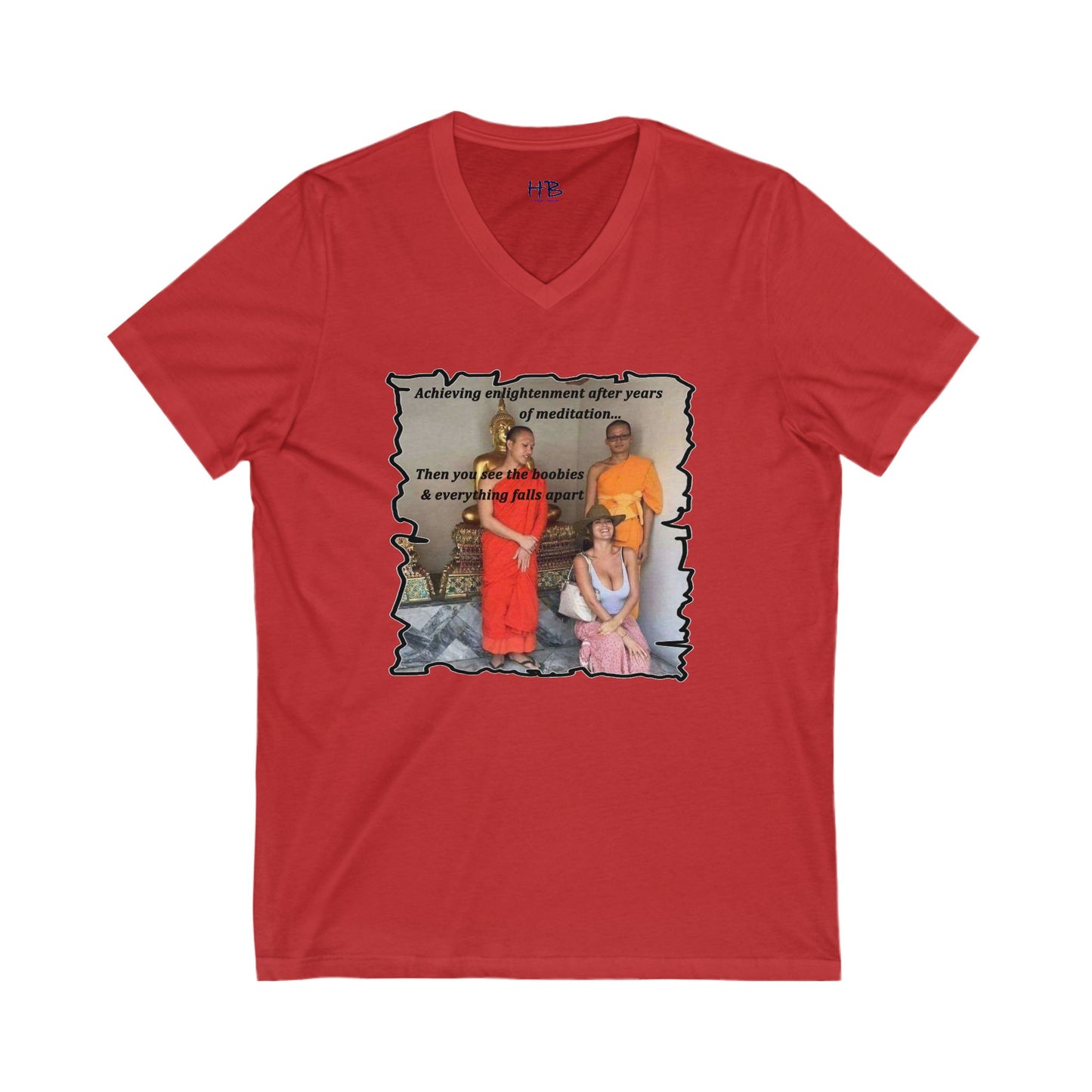 Cheeky Buddhist Humorous Meditation Temptation and Enlightenment (Unisex Jersey Short Sleeve V-neck - Comfortable Everyday Wear)