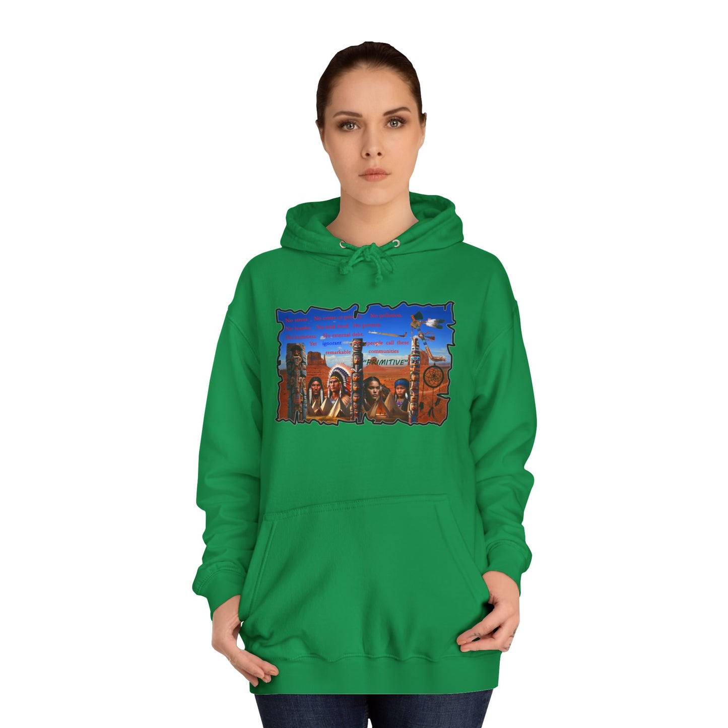Get Yours Now -- Native Indians (Hoodie - Cozy and Durable)
