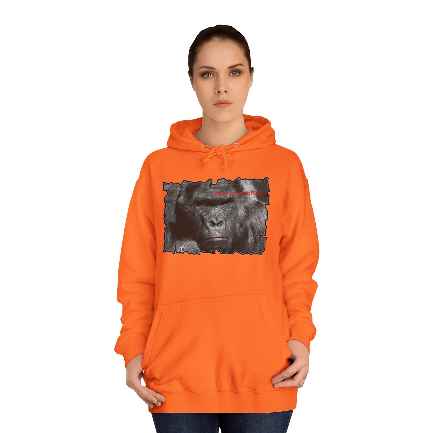 Get Yours Now -- Fearless Fierce Frown and Bold Gorilla Power What ya lookin' at? (Hoodie - Cozy and Durable)