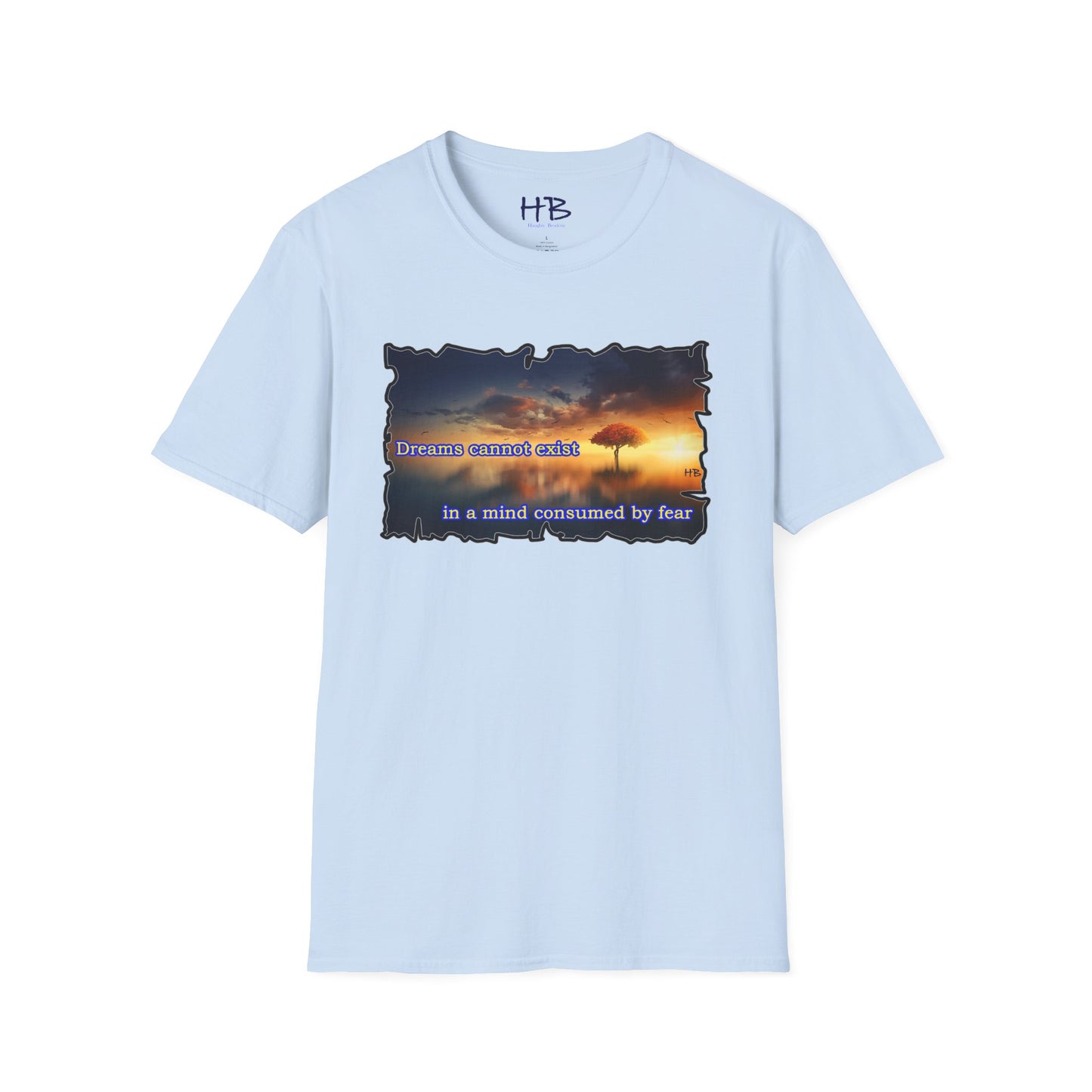 Fear robs the mind of its ability to dream big.