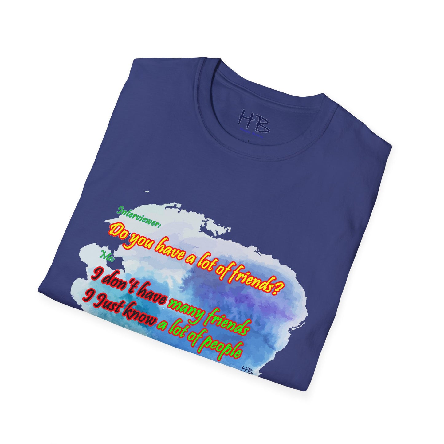 Do you have a lot of friends?? I just know a lot of people.