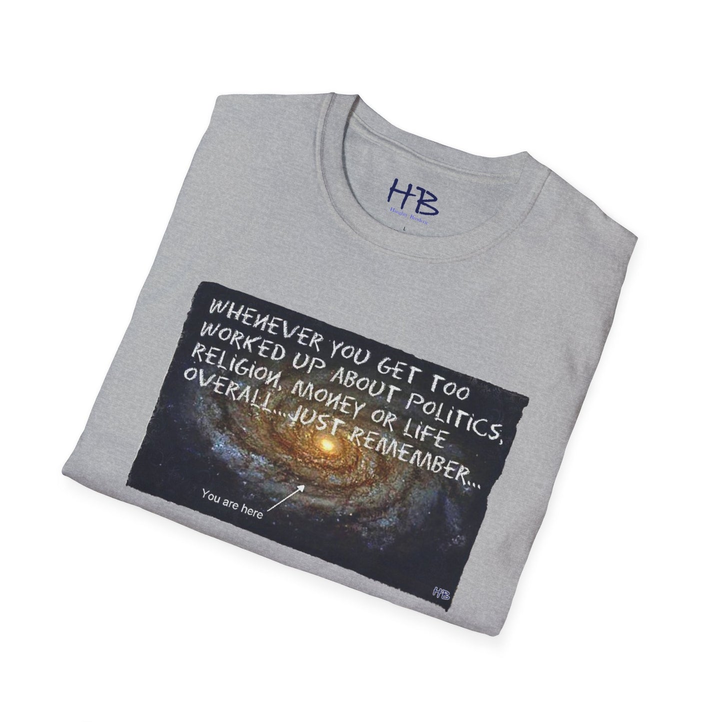 For people taking life so seriously, one should never forget that they are considered a neutrino in our universe!!