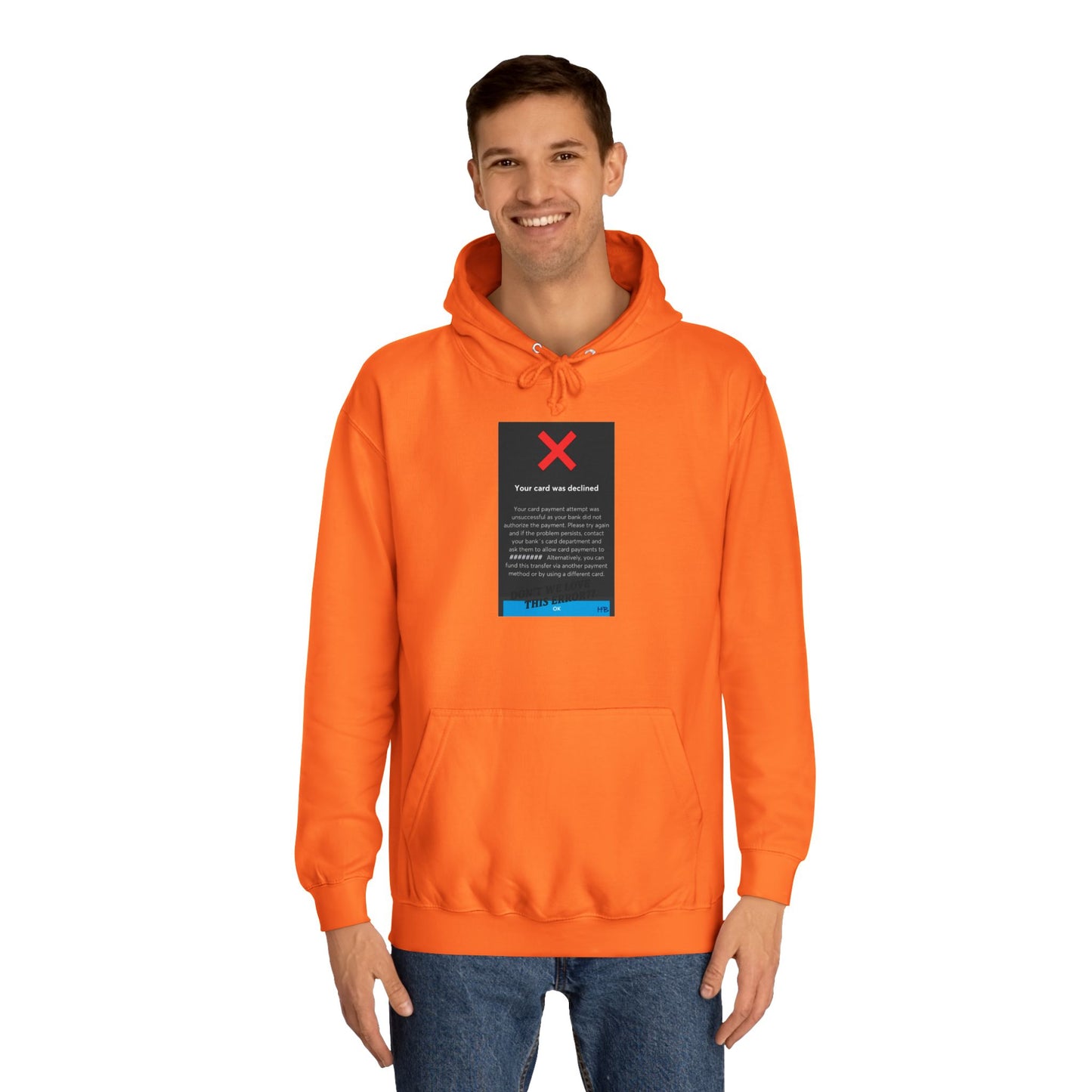 Get Yours Now -- Oops! Declined but not Defeated Humor (Hoodie - Cozy and Durable)