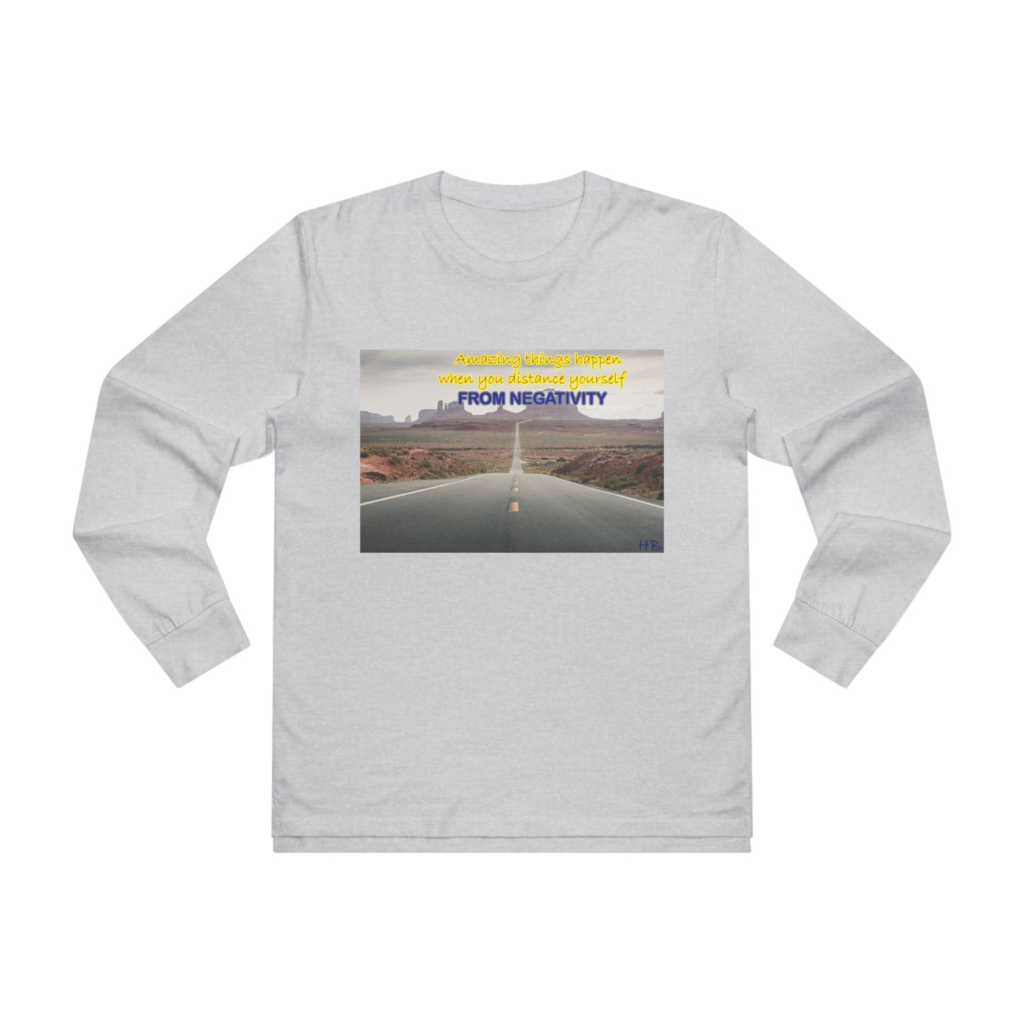 Amazing Things Happen when Distancing from Negativity (Men's Base Longsleeve Tee - All-Season Wear)