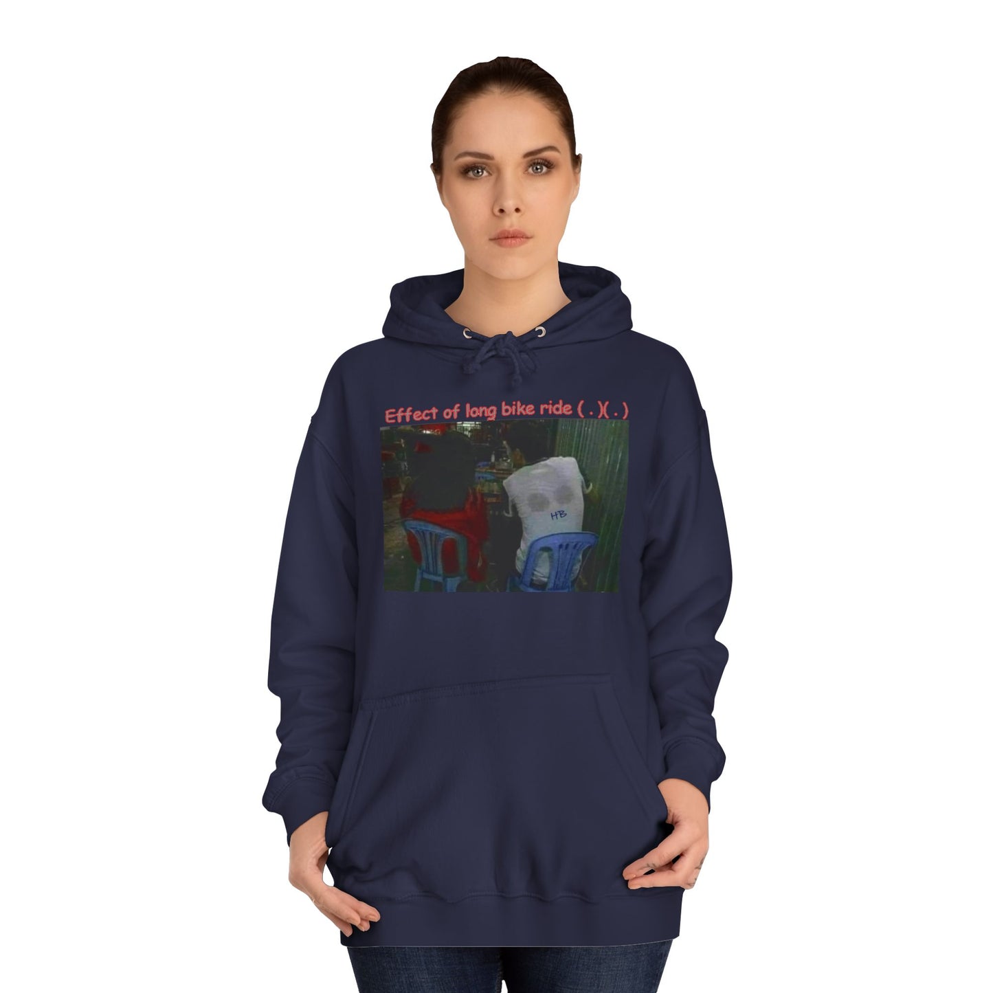 Get Yours Now -- Effect of long bike ride ( . )( . ) (Hoodie - Cozy and Durable)