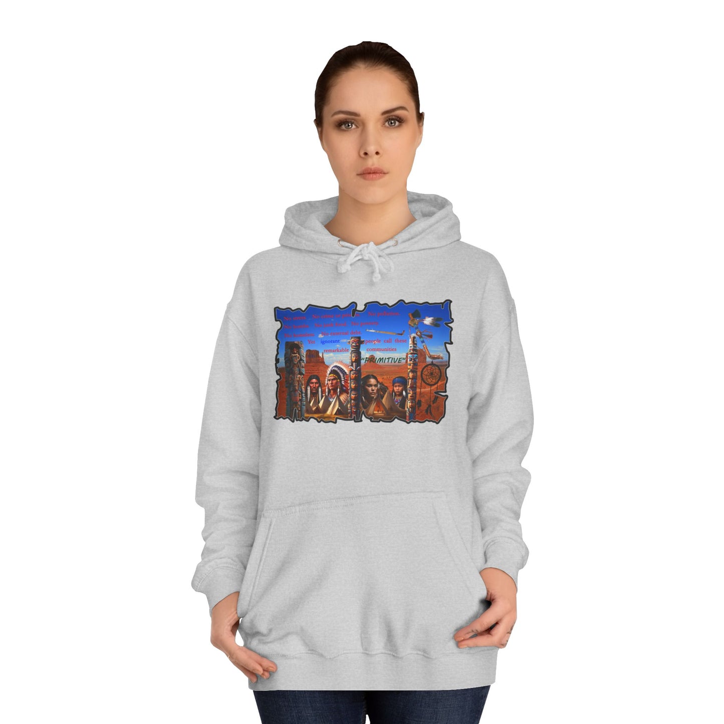 Get Yours Now -- Native Indians (Hoodie - Cozy and Durable)