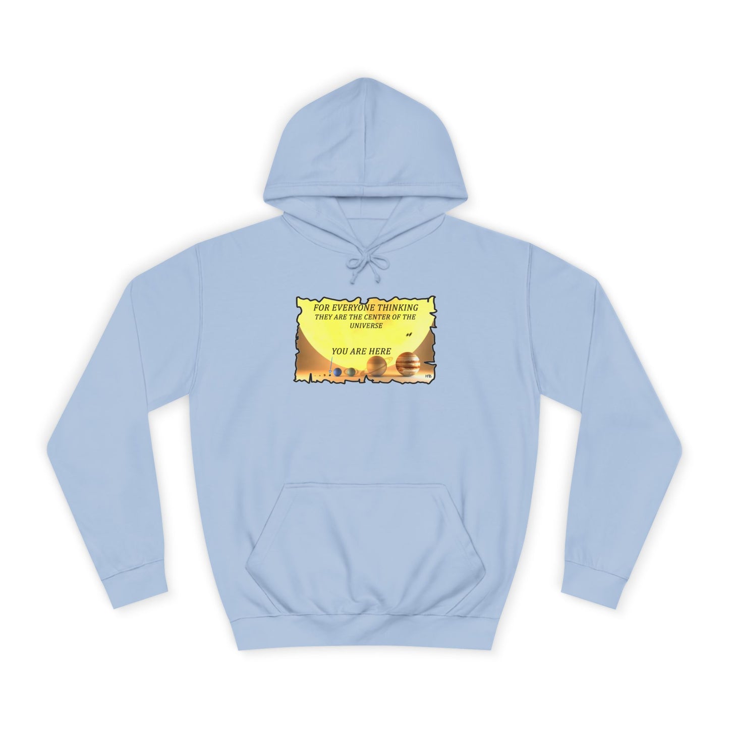 Get Yours Now -- Center of the Universe Reality Check using Galactic Humor 2 (Hoodie - Cozy and Durable)