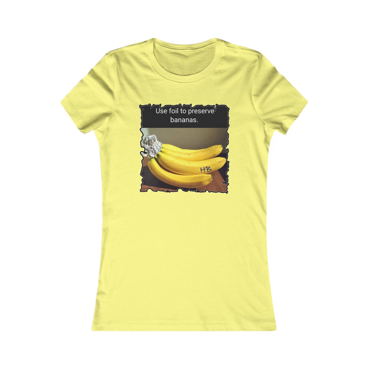 Use foil to preserve a banana (Women - Premium Cotton Tee)