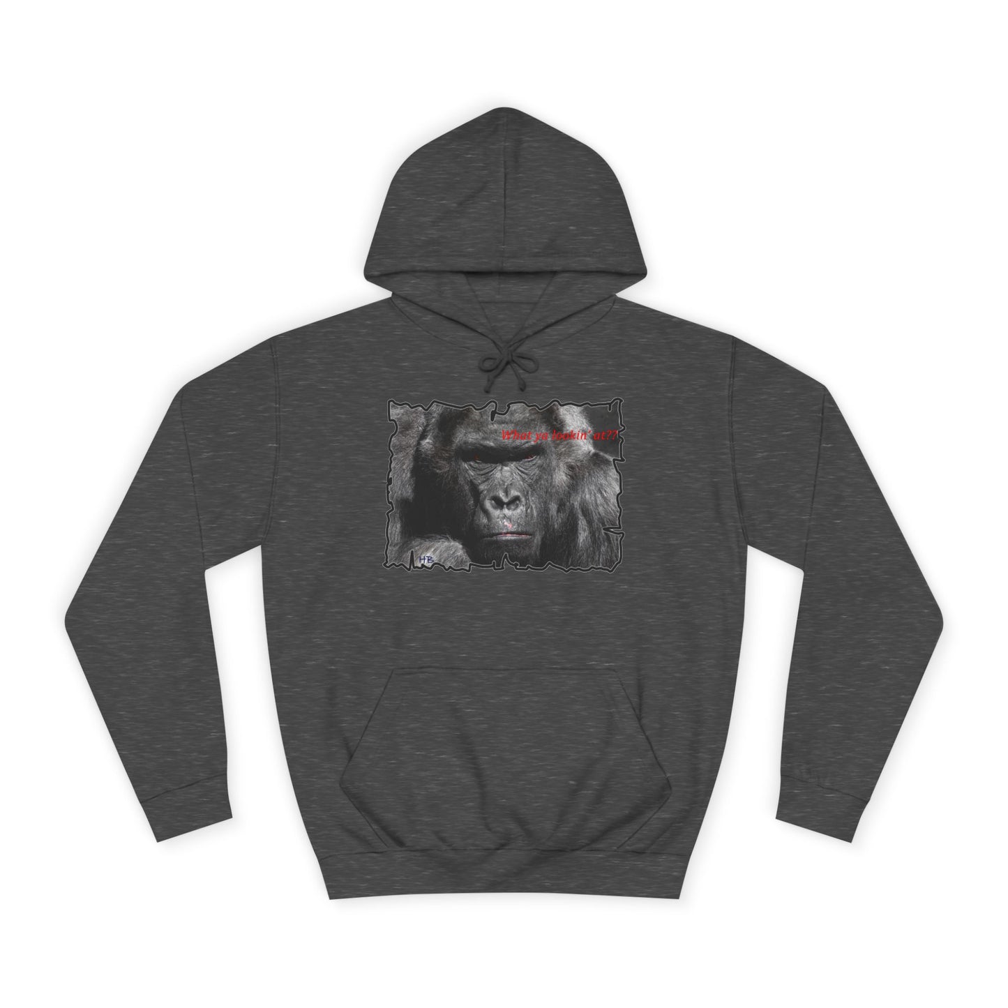 Get Yours Now -- Fearless Fierce Frown and Bold Gorilla Power What ya lookin' at? (Hoodie - Cozy and Durable)