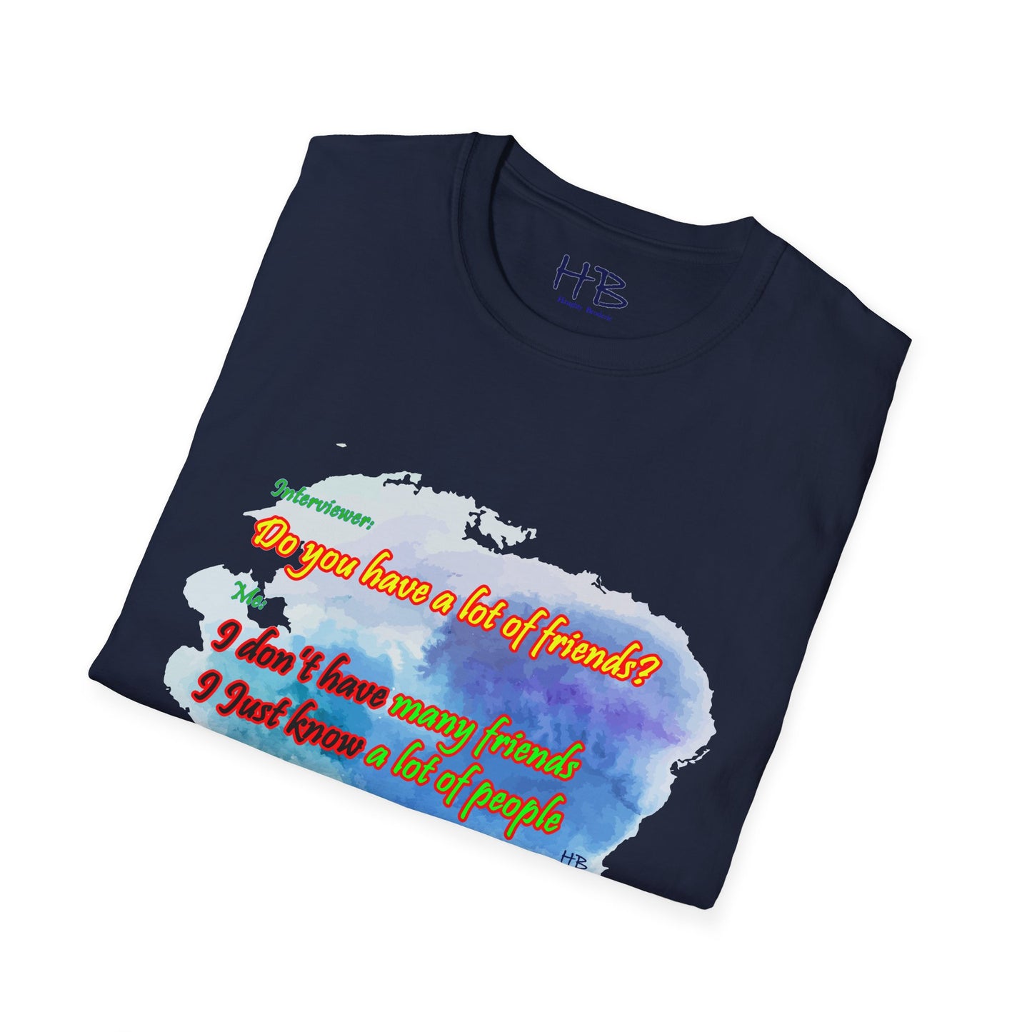 Do you have a lot of friends?? I just know a lot of people.