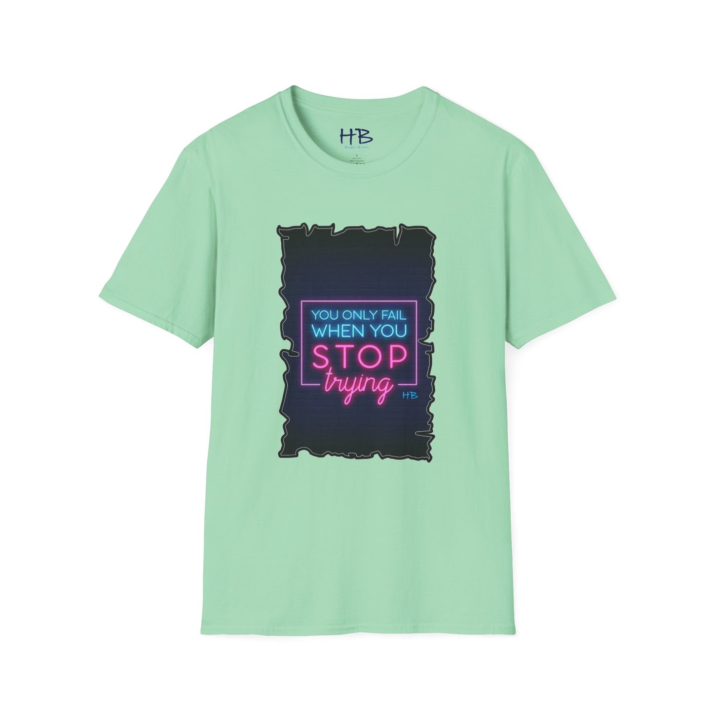 Brick Wall Brilliance with Unyielding Neon Resilience; Inspirational Resilience Revival You only fail when you STOP trying