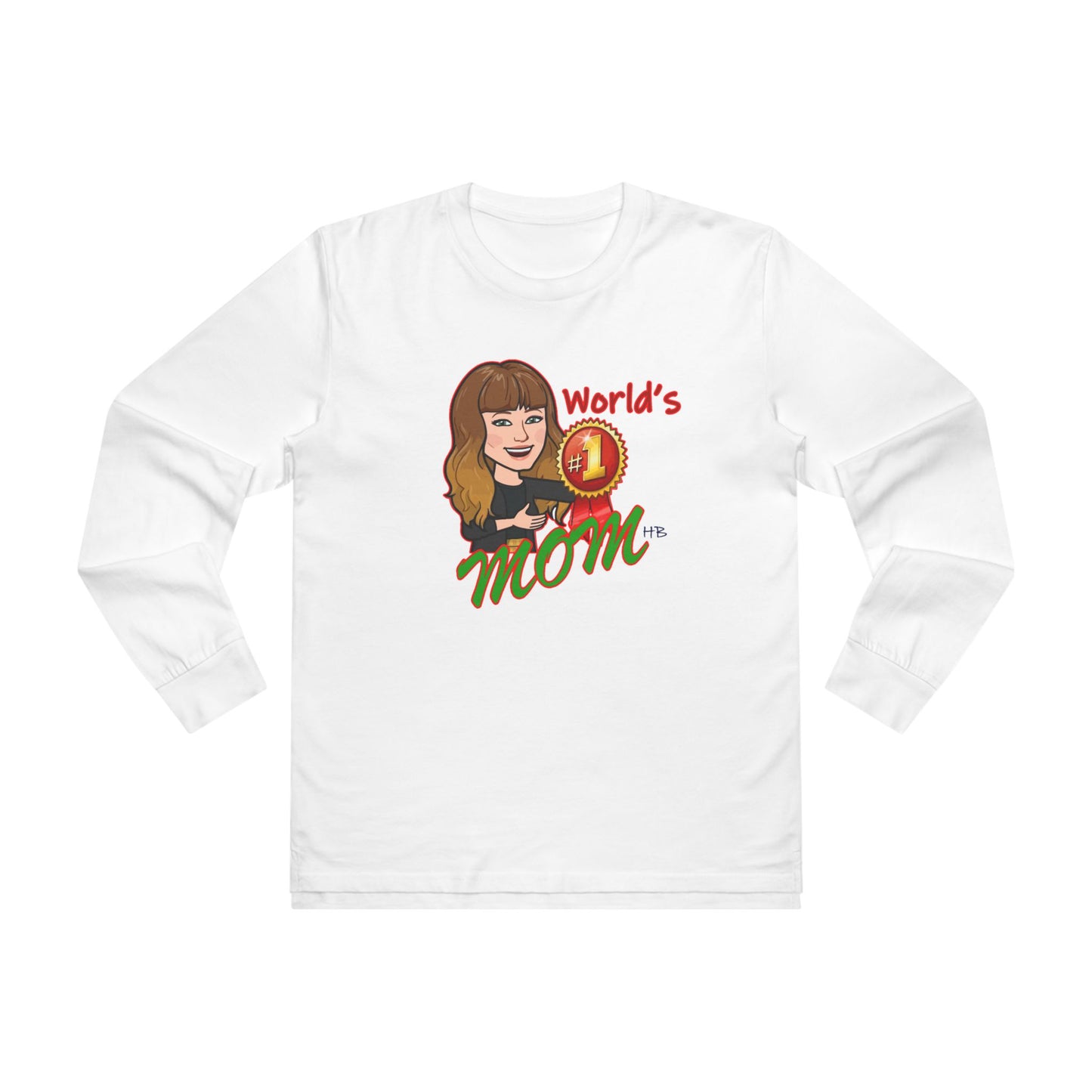 World's number #1 Mom (Men's Base Longsleeve Tee - All-Season Wear)