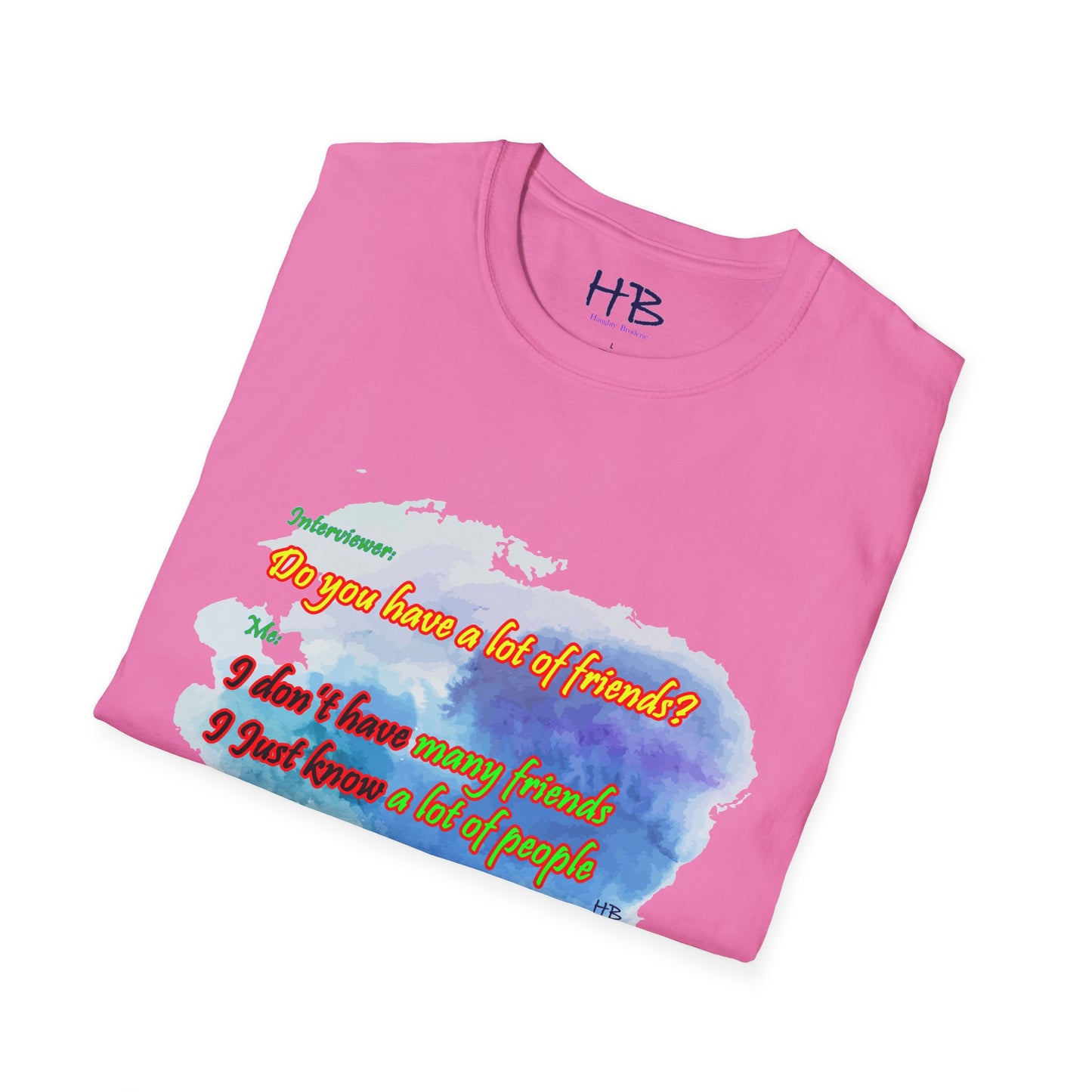 Do you have a lot of friends?? I just know a lot of people.