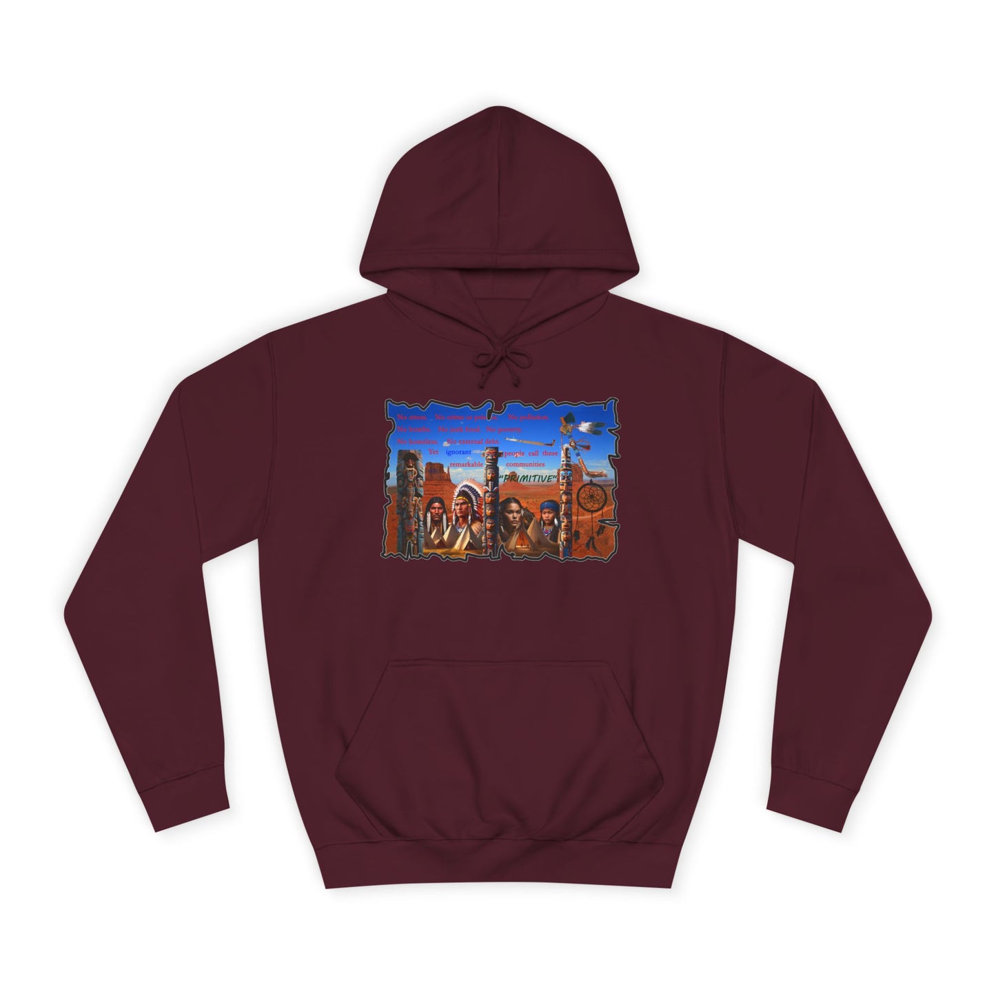 Get Yours Now -- Native Indians (Hoodie - Cozy and Durable)
