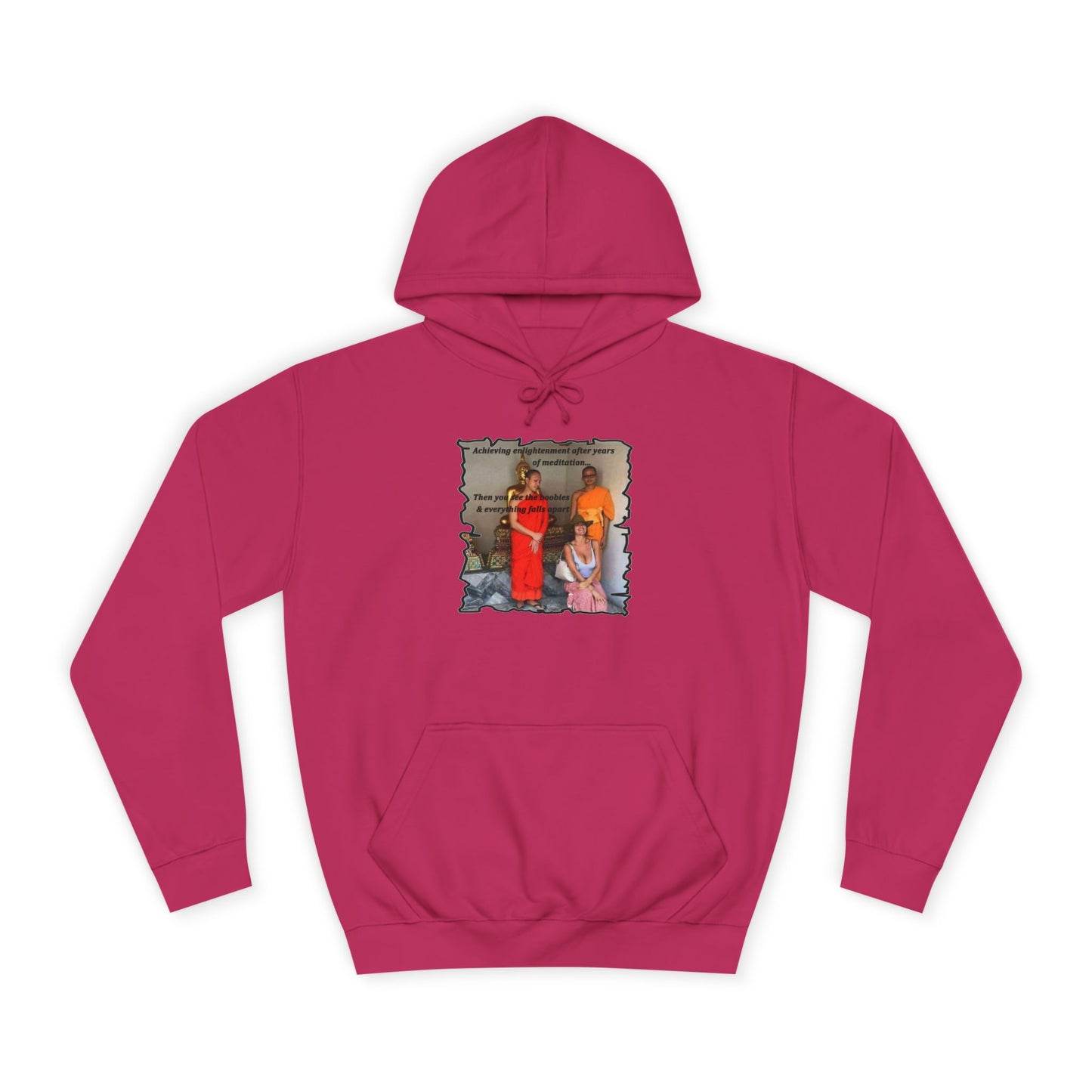 Get Yours Now -- Cheeky Buddhist Humorous Meditation Temptation and Enlightenment (Hoodie - Cozy and Durable)