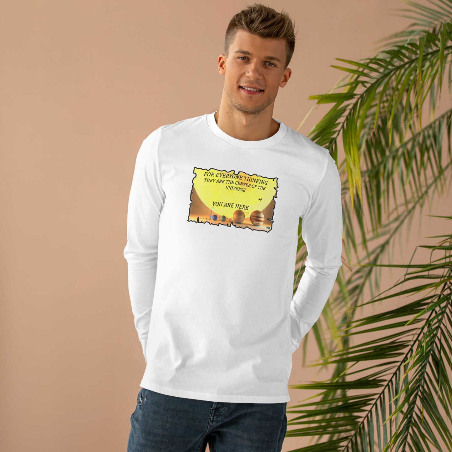 Get Yours Now -- Center of the Universe Reality Check using Galactic Humor 2 (Men's Base Longsleeve Tee - All-Season Wear)