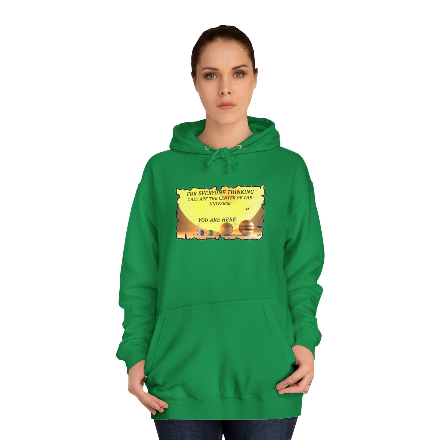 Get Yours Now -- Center of the Universe Reality Check using Galactic Humor 2 (Hoodie - Cozy and Durable)