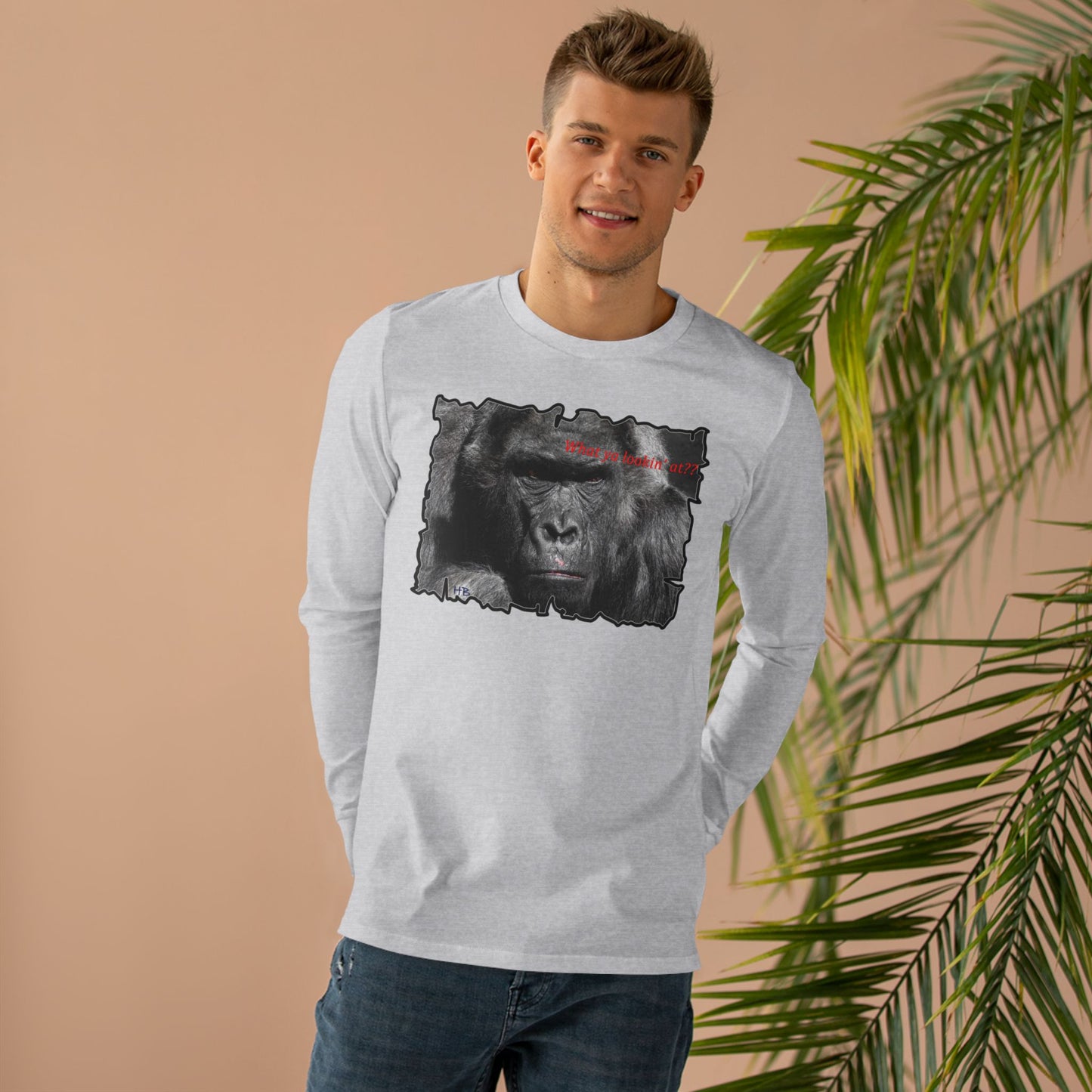 Get Yours Now -- Fearless Fierce Frown and Bold Gorilla Power What ya lookin' at?  (Men's Base Longsleeve Tee - All-Season Wear)