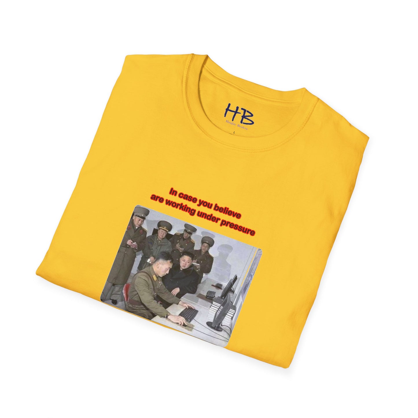 In case you think that you are working under pressure