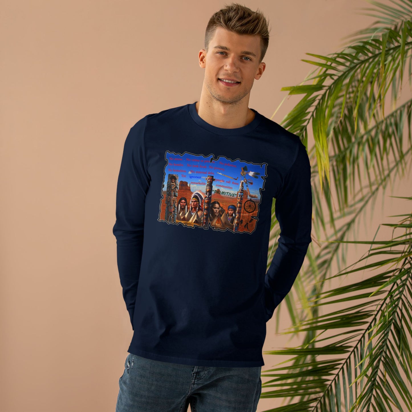 Get Yours Now -- Native Indians (Men's Base Longsleeve Tee - All-Season Wear)