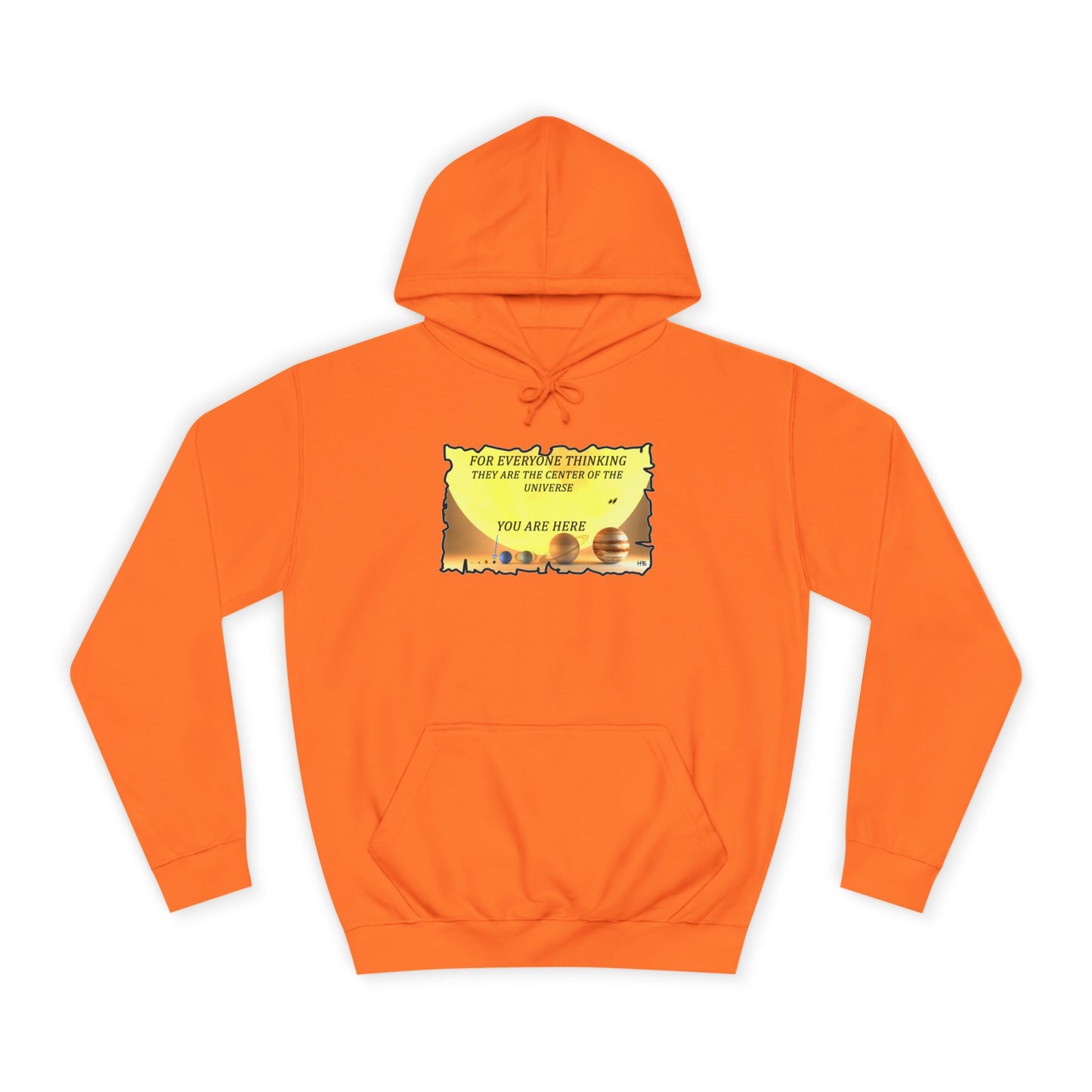Get Yours Now -- Center of the Universe Reality Check using Galactic Humor 2 (Hoodie - Cozy and Durable)