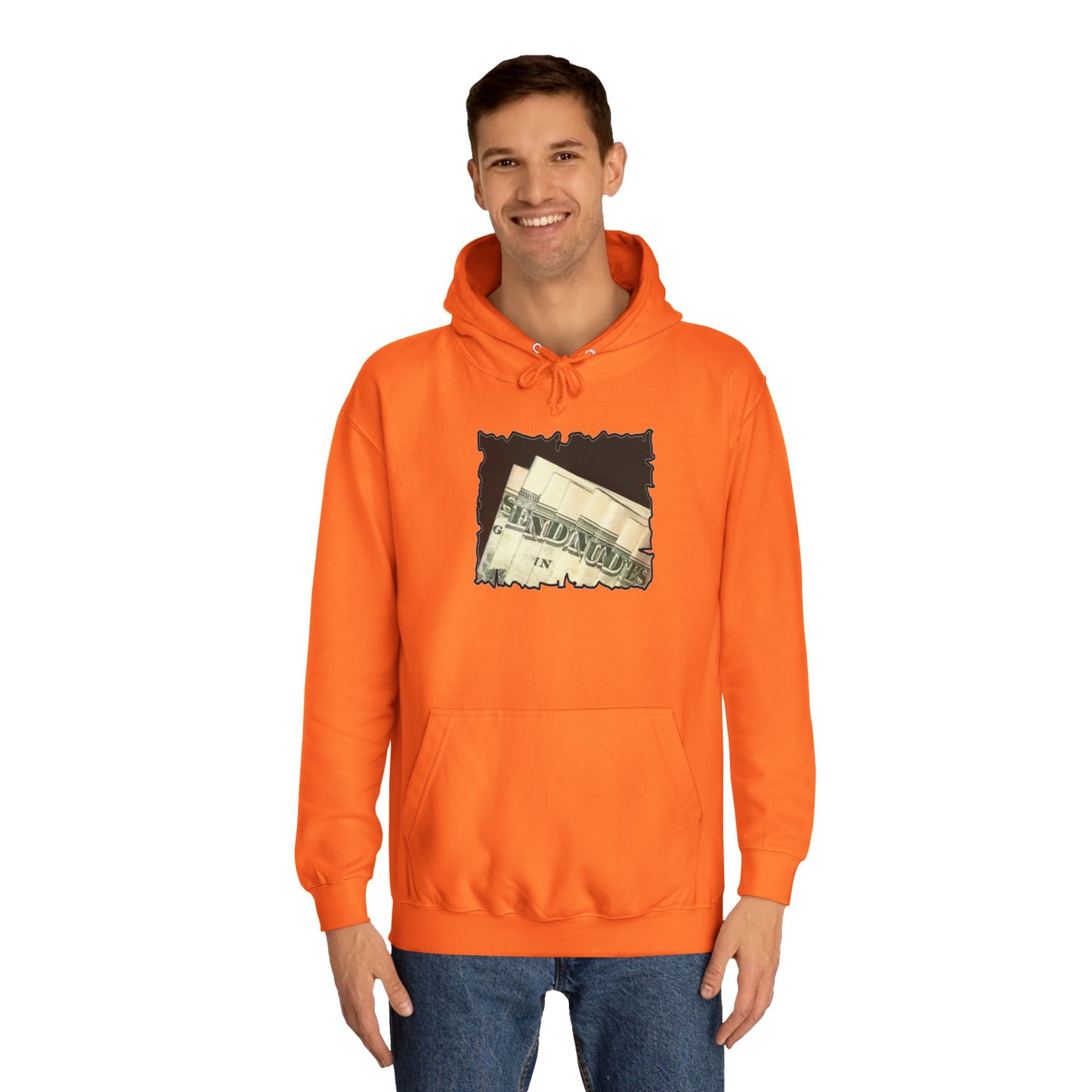Get Yours Now -- Dollars Speak Louder with Bold Humor requesting The Playful 'Send Nude$$' (Hoodie - Cozy and Durable)