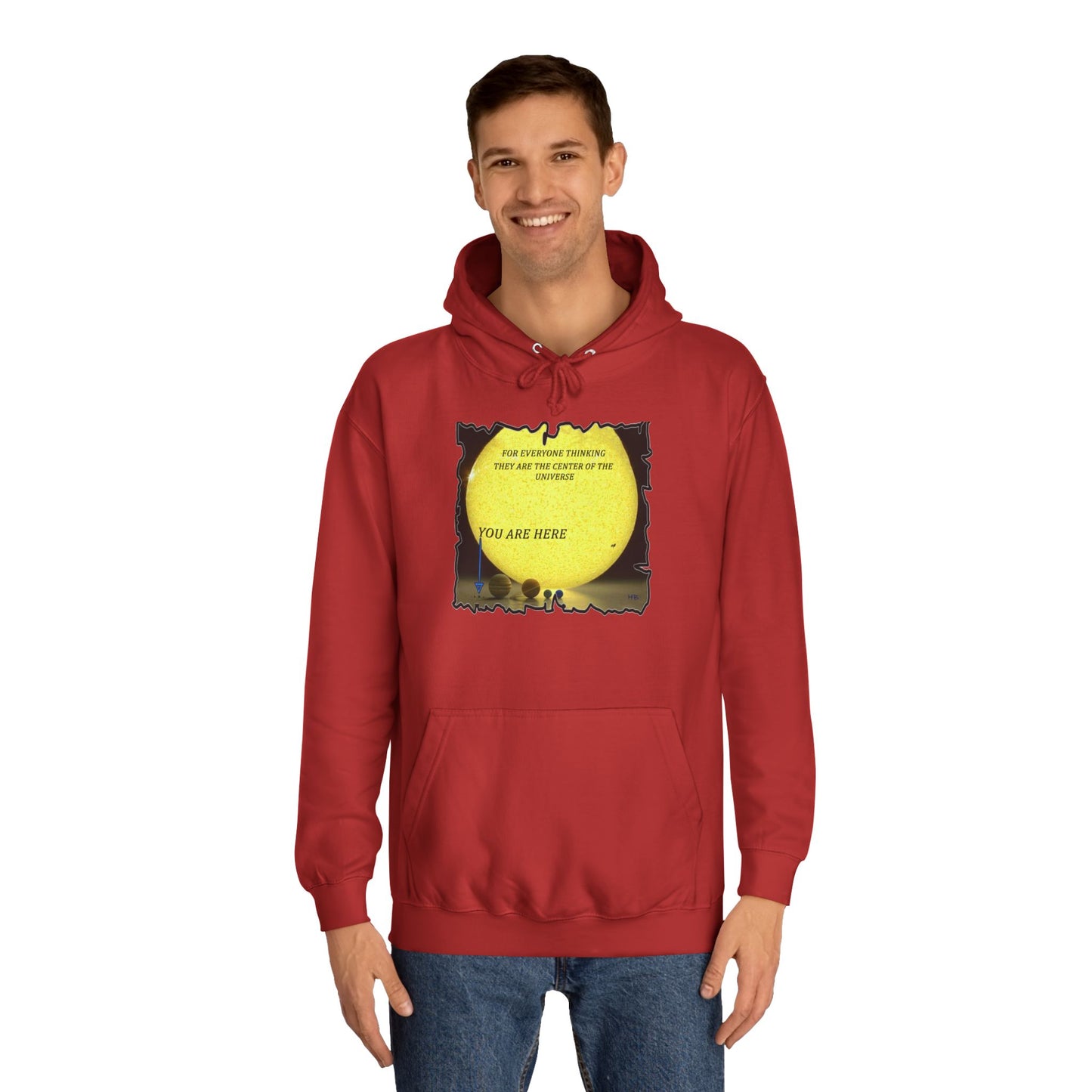 Get Yours Now -- Center of the universe Reality Check using Galactic Humor  (Hoodie - Cozy and Durable)