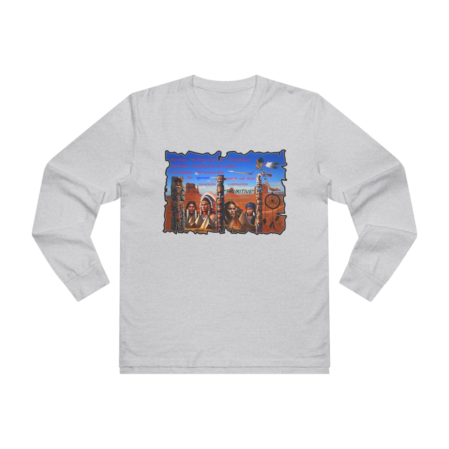Get Yours Now -- Native Indians (Men's Base Longsleeve Tee - All-Season Wear)