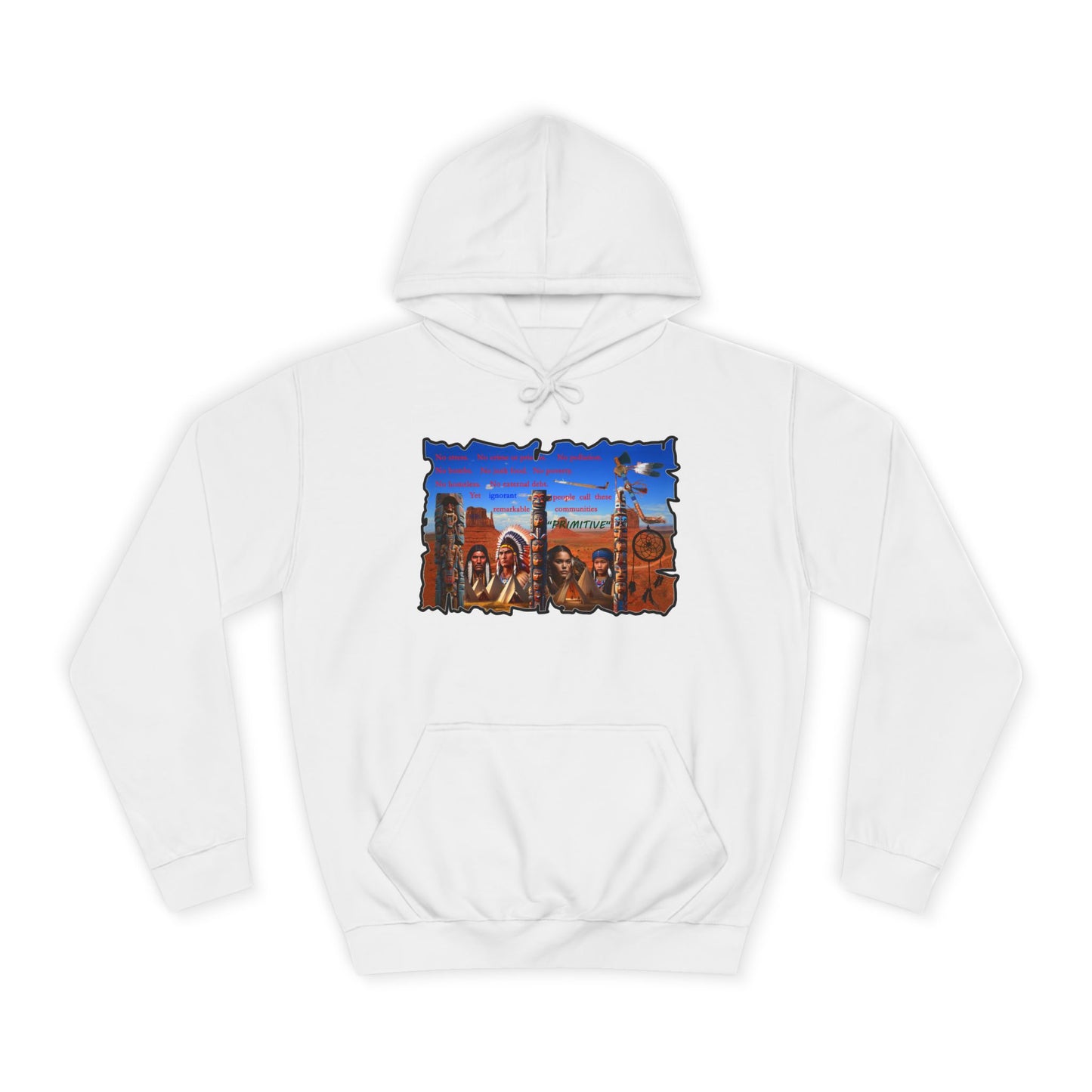Get Yours Now -- Native Indians (Hoodie - Cozy and Durable)