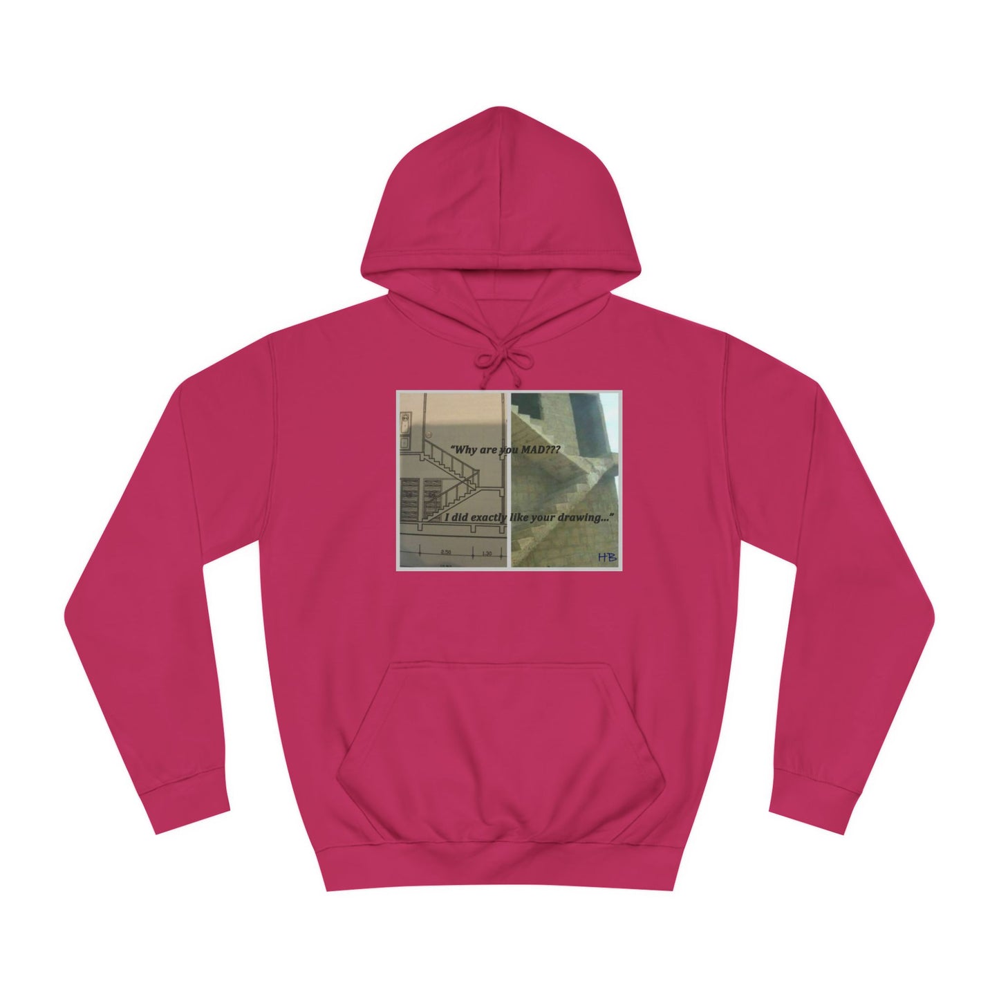 Get Yours Now -- Comical Architectural Irony Stairs Sketch (Hoodie - Cozy and Durable)
