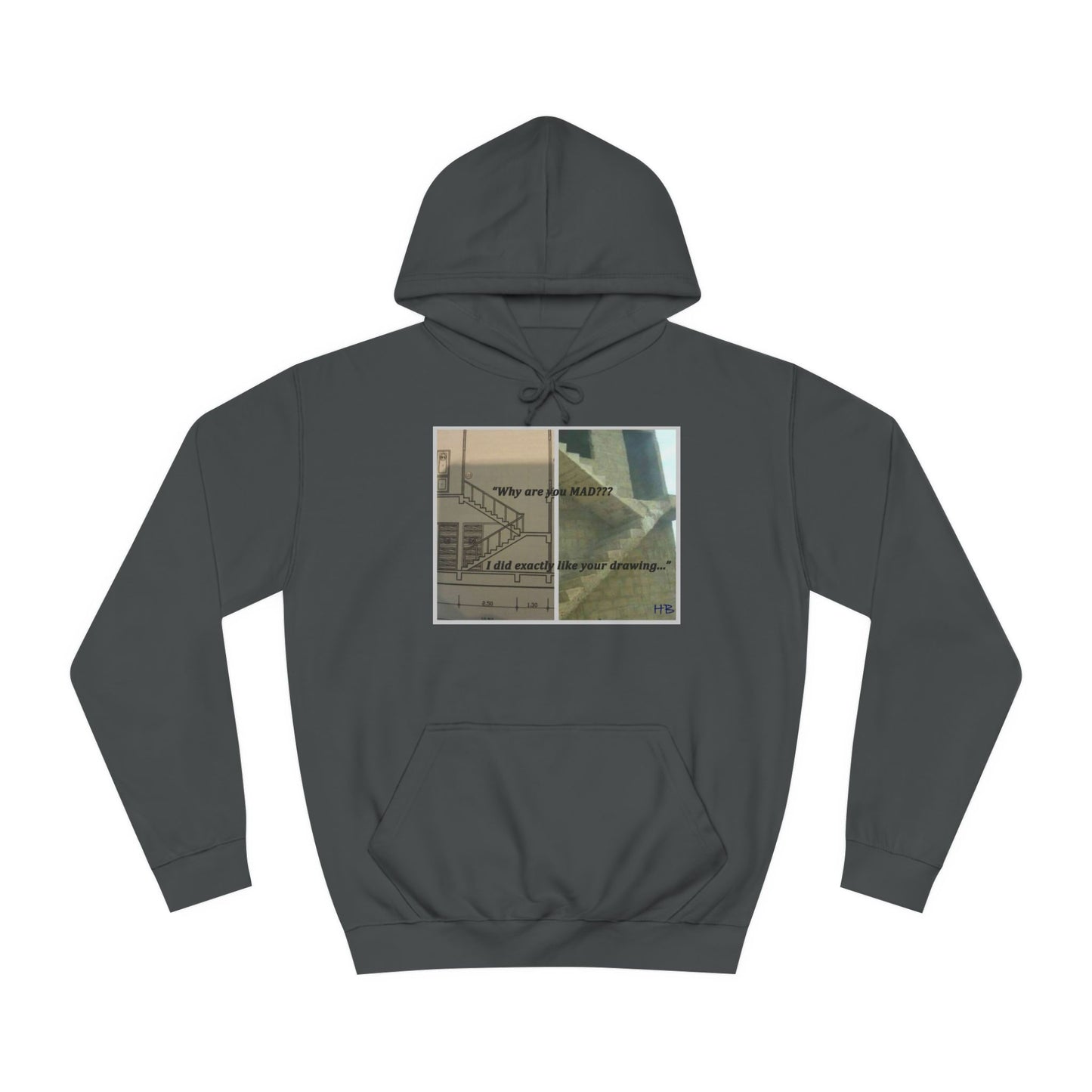 Get Yours Now -- Comical Architectural Irony Stairs Sketch (Hoodie - Cozy and Durable)