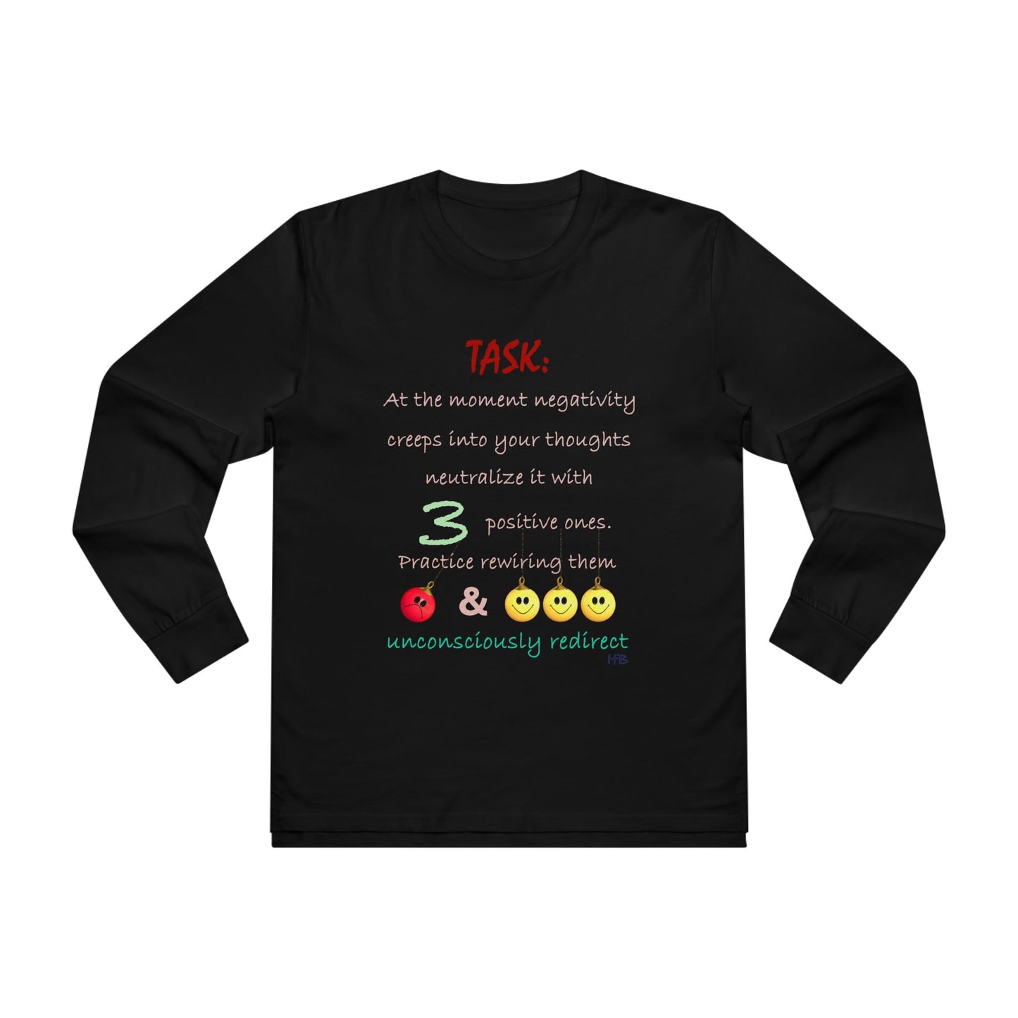 Get Yours Now -- Positive Rewiring the Negativity Neutralizer Mindset (Men's Base Longsleeve Tee - All-Season Wear)