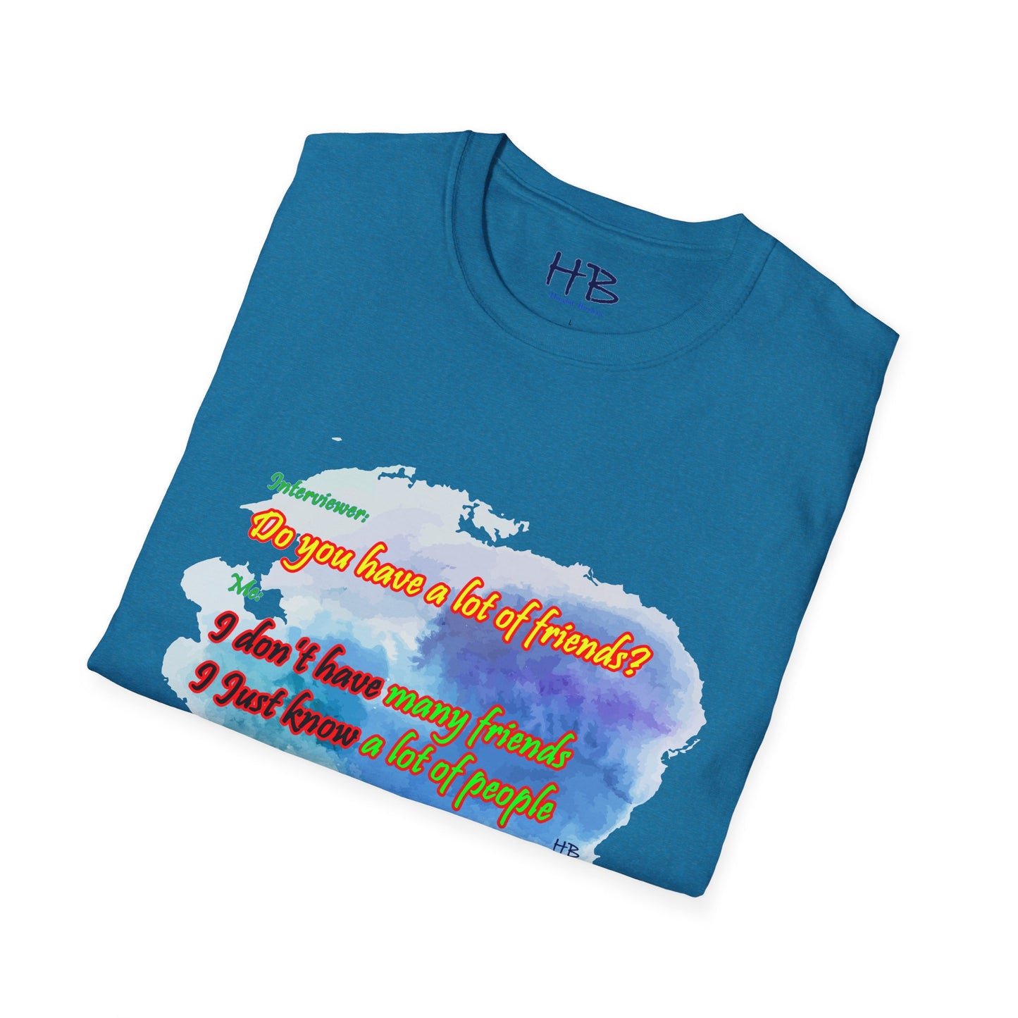 Do you have a lot of friends?? I just know a lot of people.