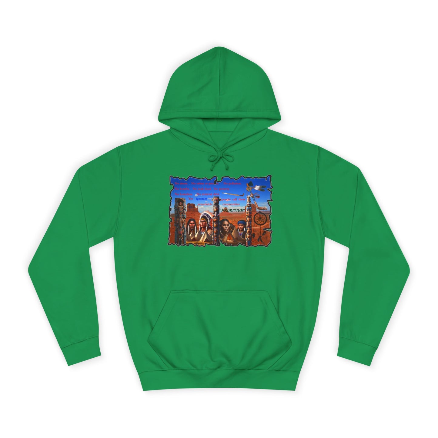 Get Yours Now -- Native Indians (Hoodie - Cozy and Durable)