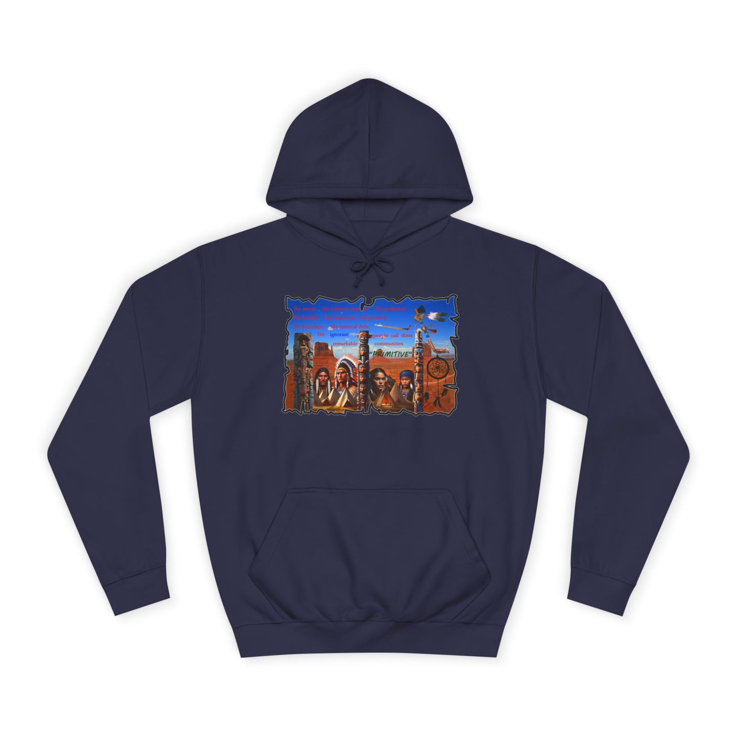 Get Yours Now -- Native Indians (Hoodie - Cozy and Durable)