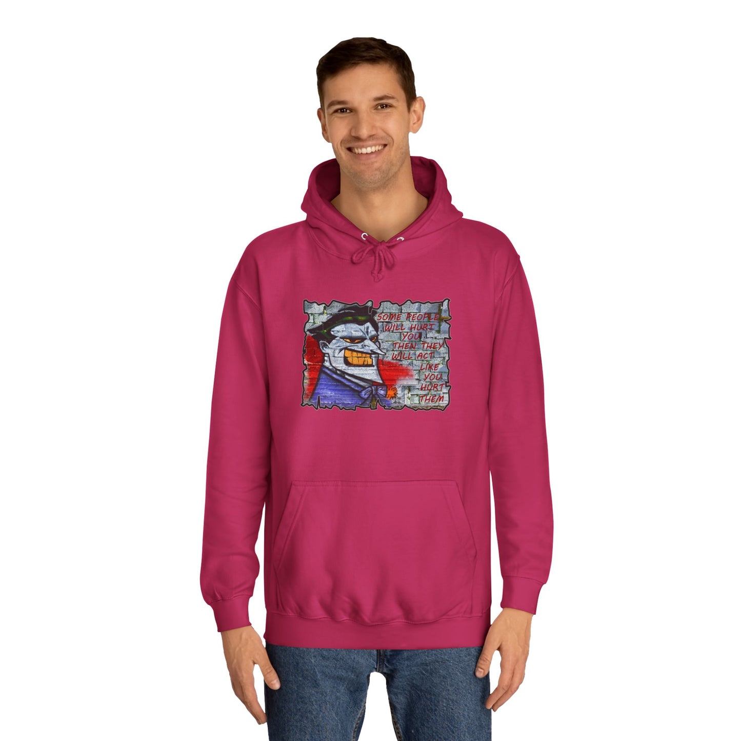 Some people will hurt you and act like you hurt them (Hoodie - Cozy and Durable)