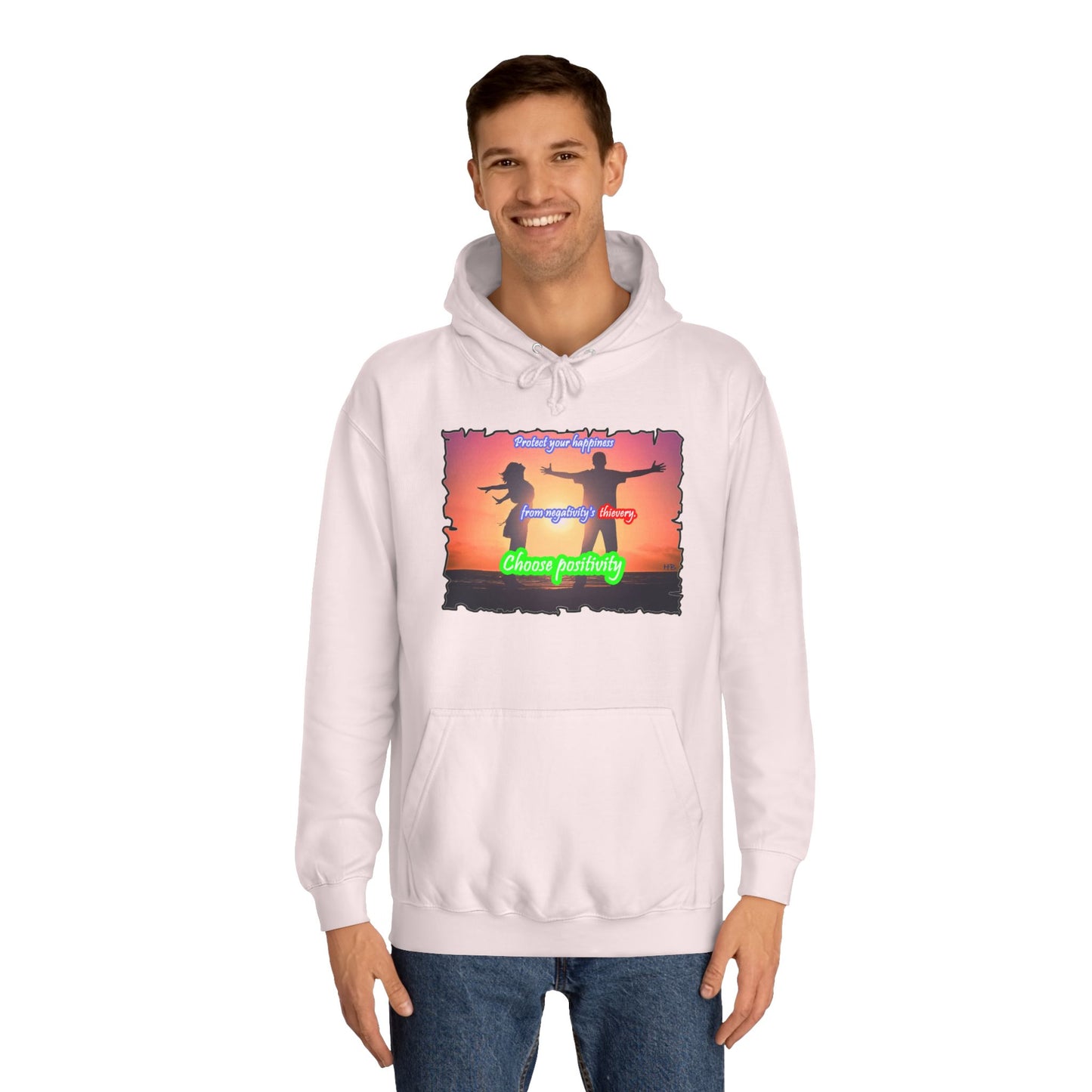 Get Yours Now -- Choose positivity from negativity's thievery (Hoodie - Cozy and Durable)