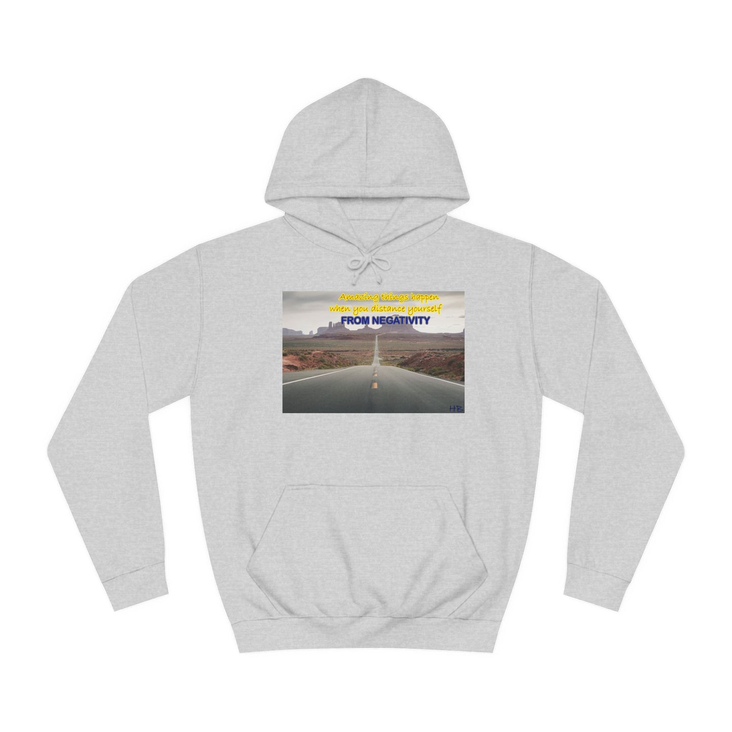 Amazing Things Happen when Distancing from Negativity (Hoodie - Cozy and Durable)