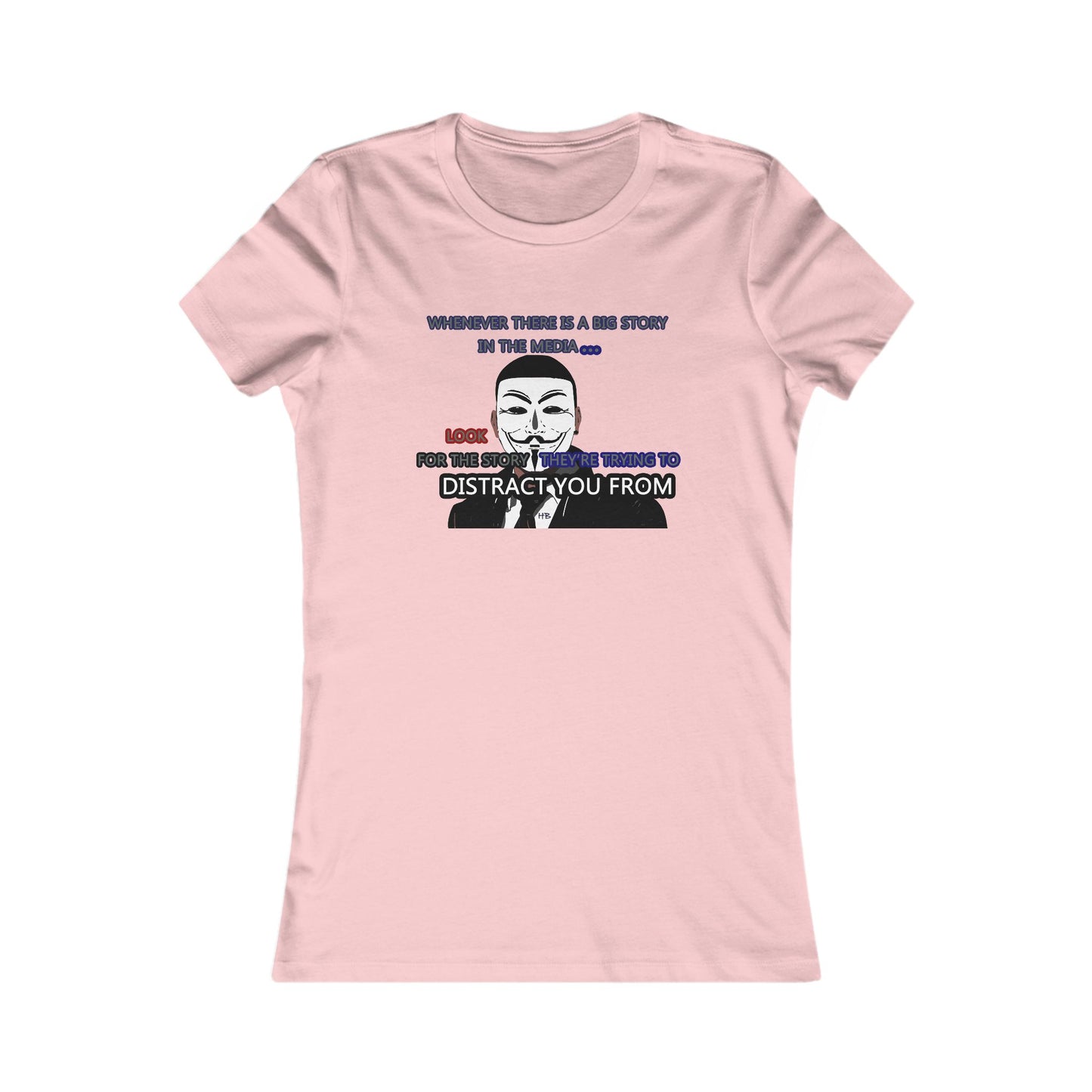 Look for the story they're trying to distract you from (Women - Premium Cotton Tee)