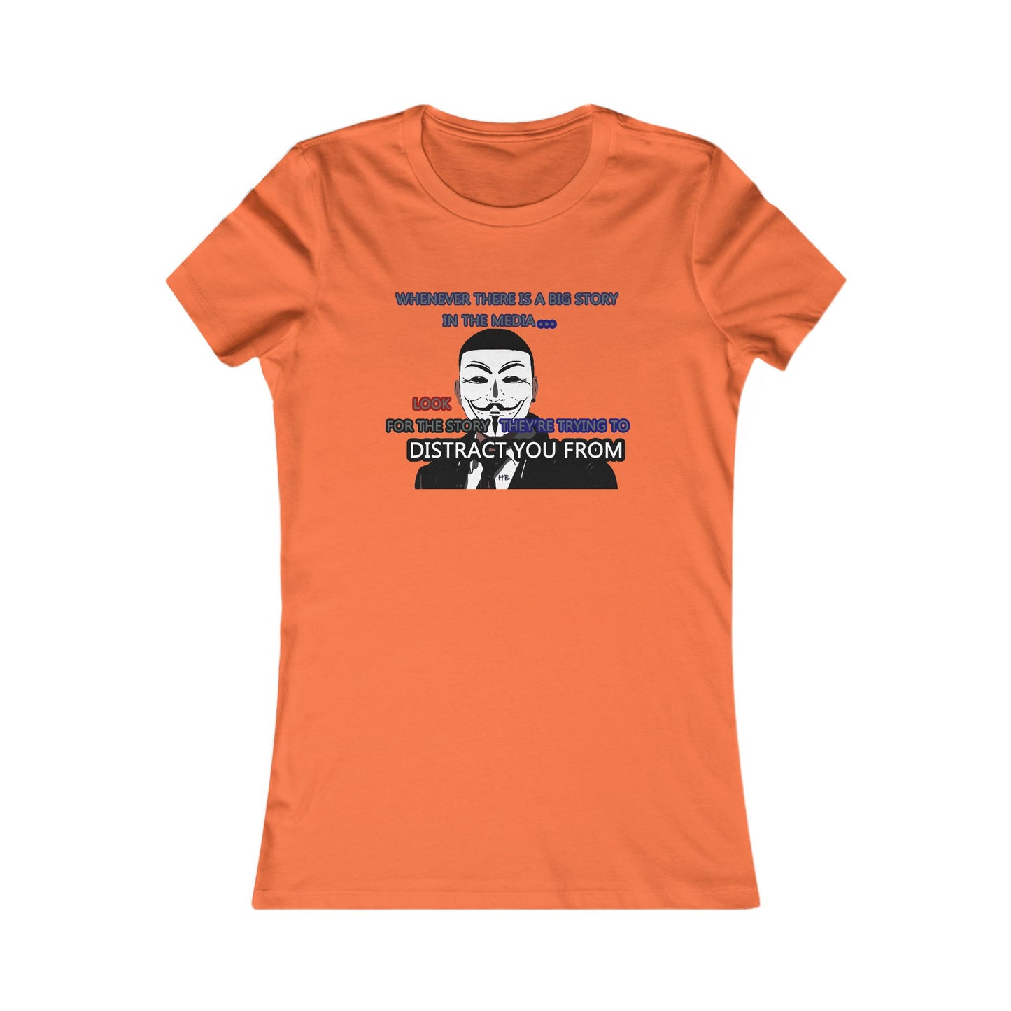 Look for the story they're trying to distract you from (Women - Premium Cotton Tee)