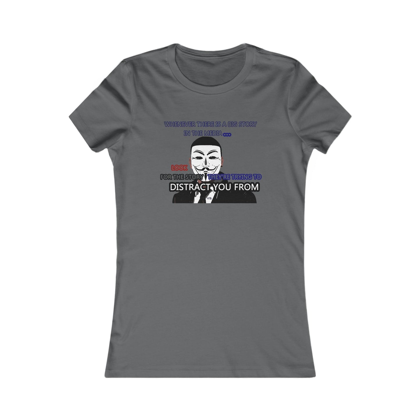 Look for the story they're trying to distract you from (Women - Premium Cotton Tee)