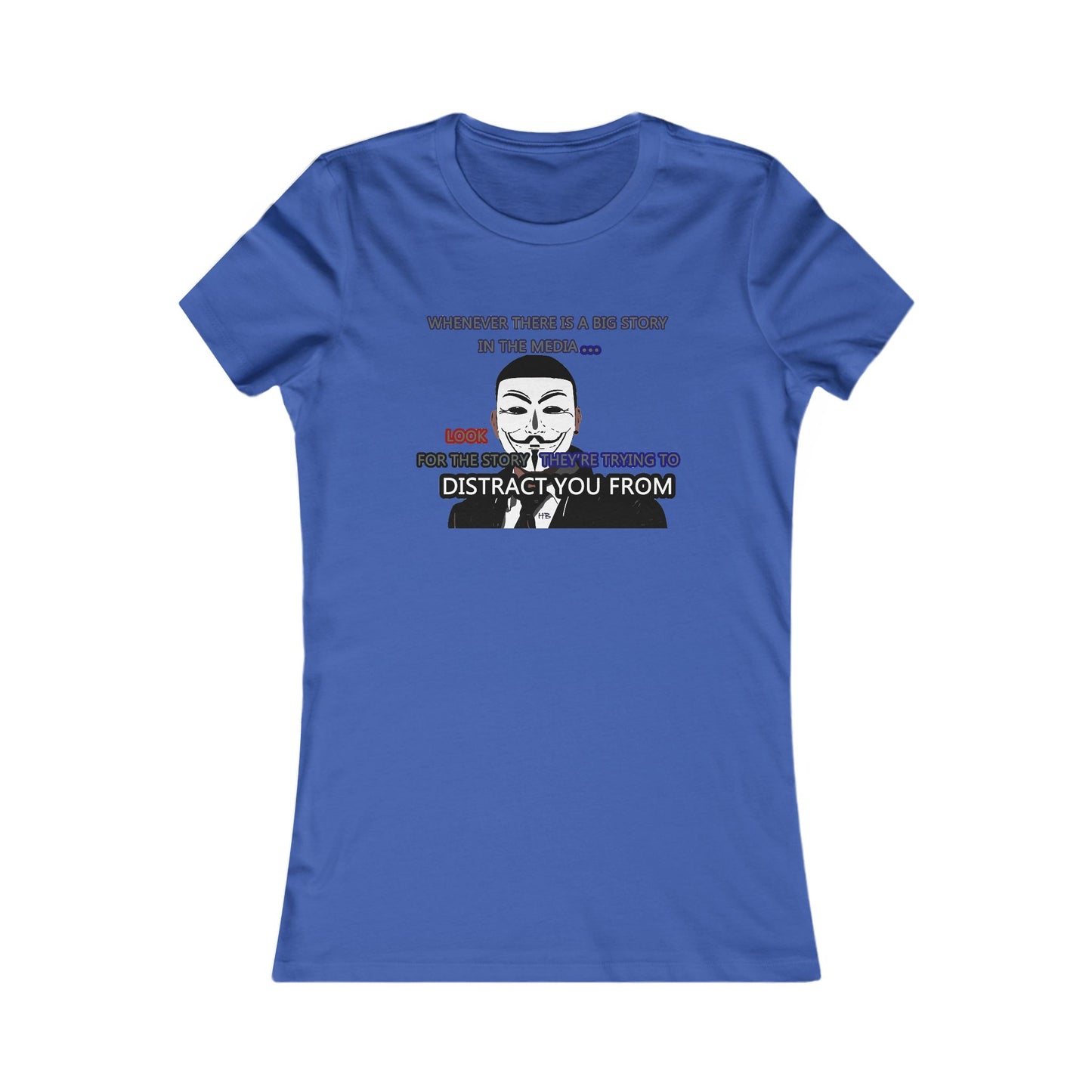 Look for the story they're trying to distract you from (Women - Premium Cotton Tee)