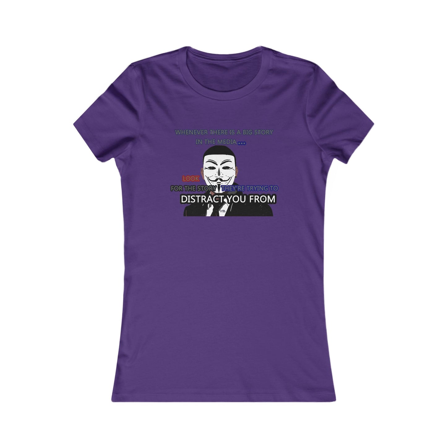 Look for the story they're trying to distract you from (Women - Premium Cotton Tee)