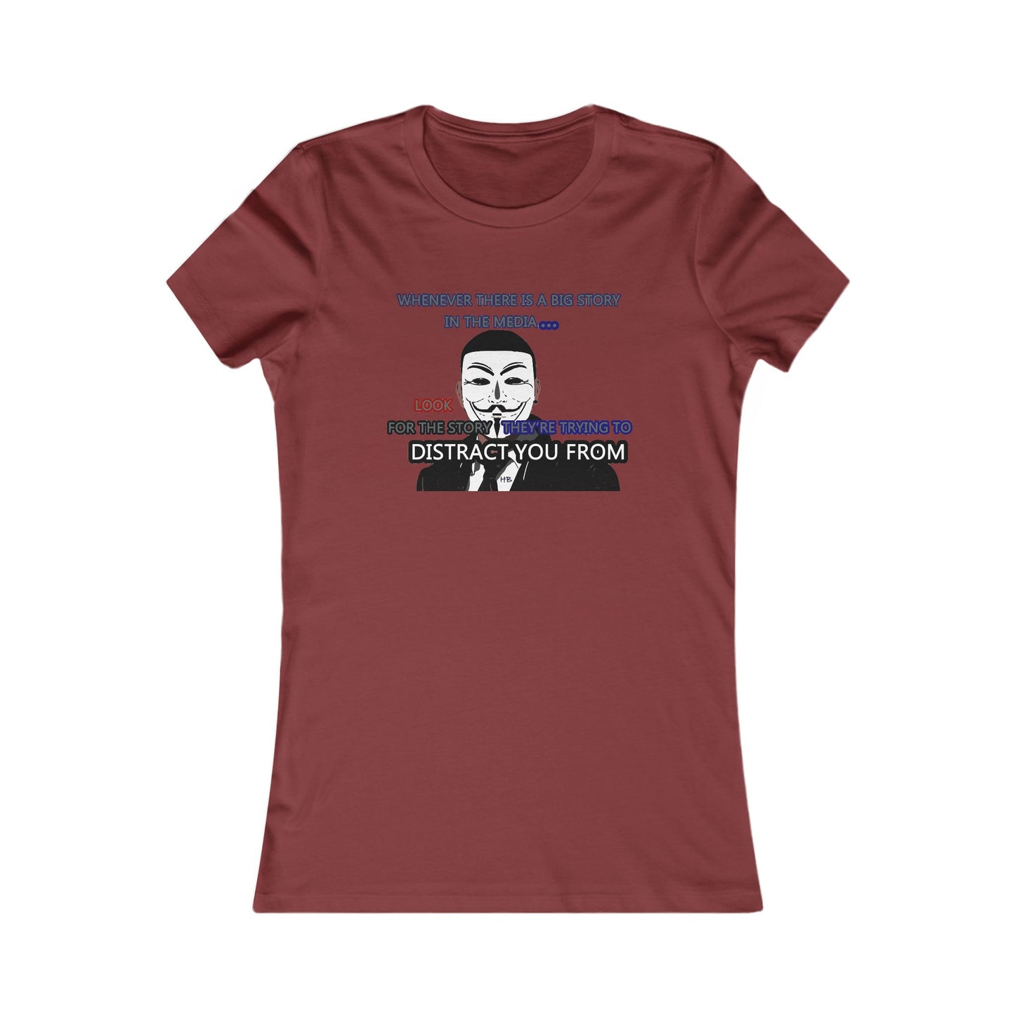 Look for the story they're trying to distract you from (Women - Premium Cotton Tee)