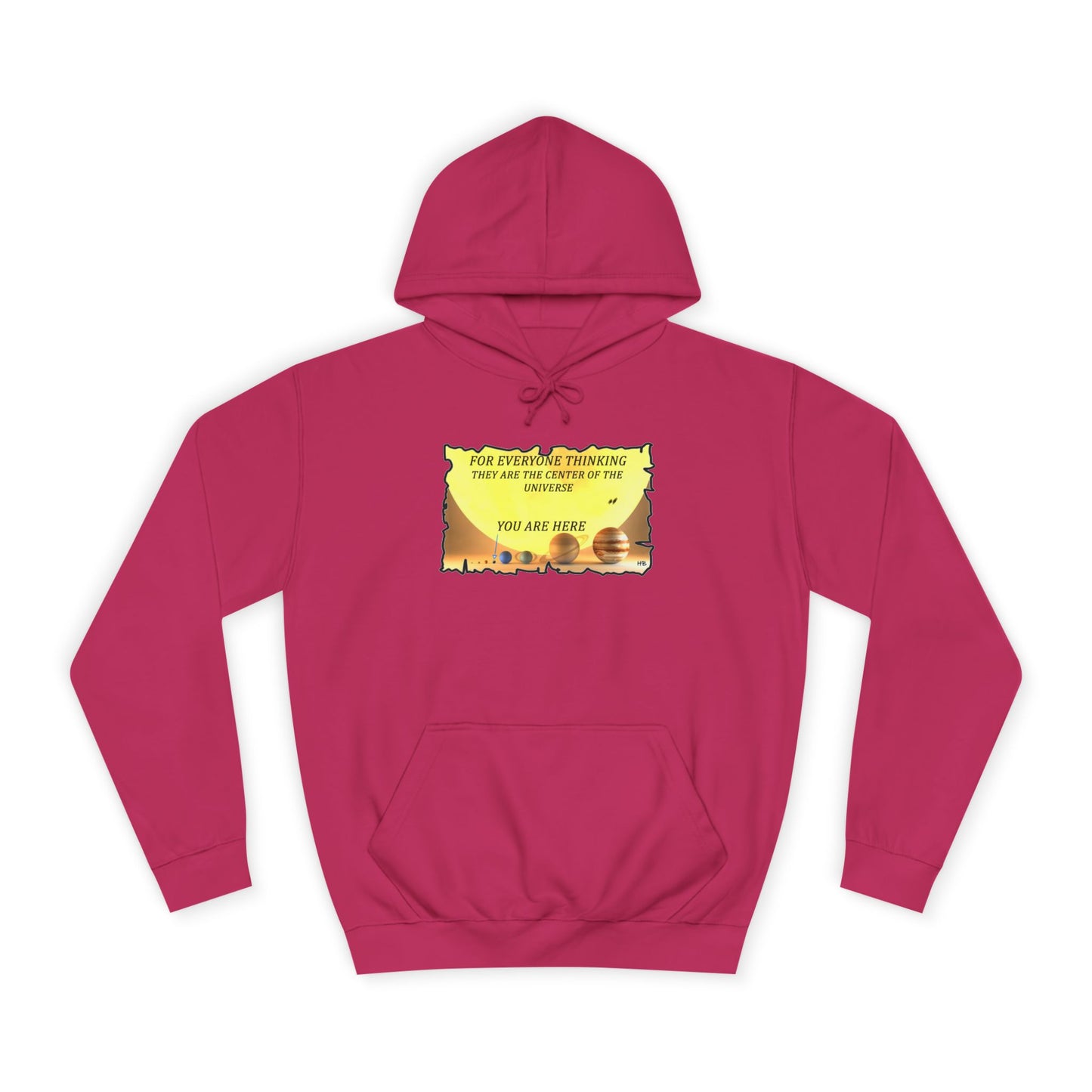 Get Yours Now -- Center of the Universe Reality Check using Galactic Humor 2 (Hoodie - Cozy and Durable)