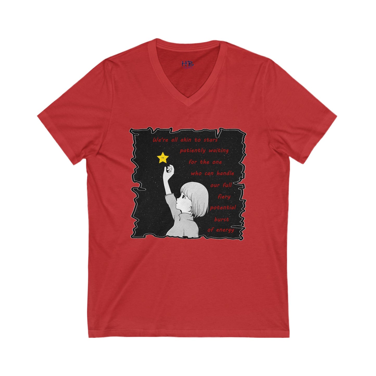 We're all akin to stars, patiently waiting for the one who can handle our full fiery potential burst of energy (Unisex Jersey Short Sleeve V-neck - Comfortable Everyday Wear)