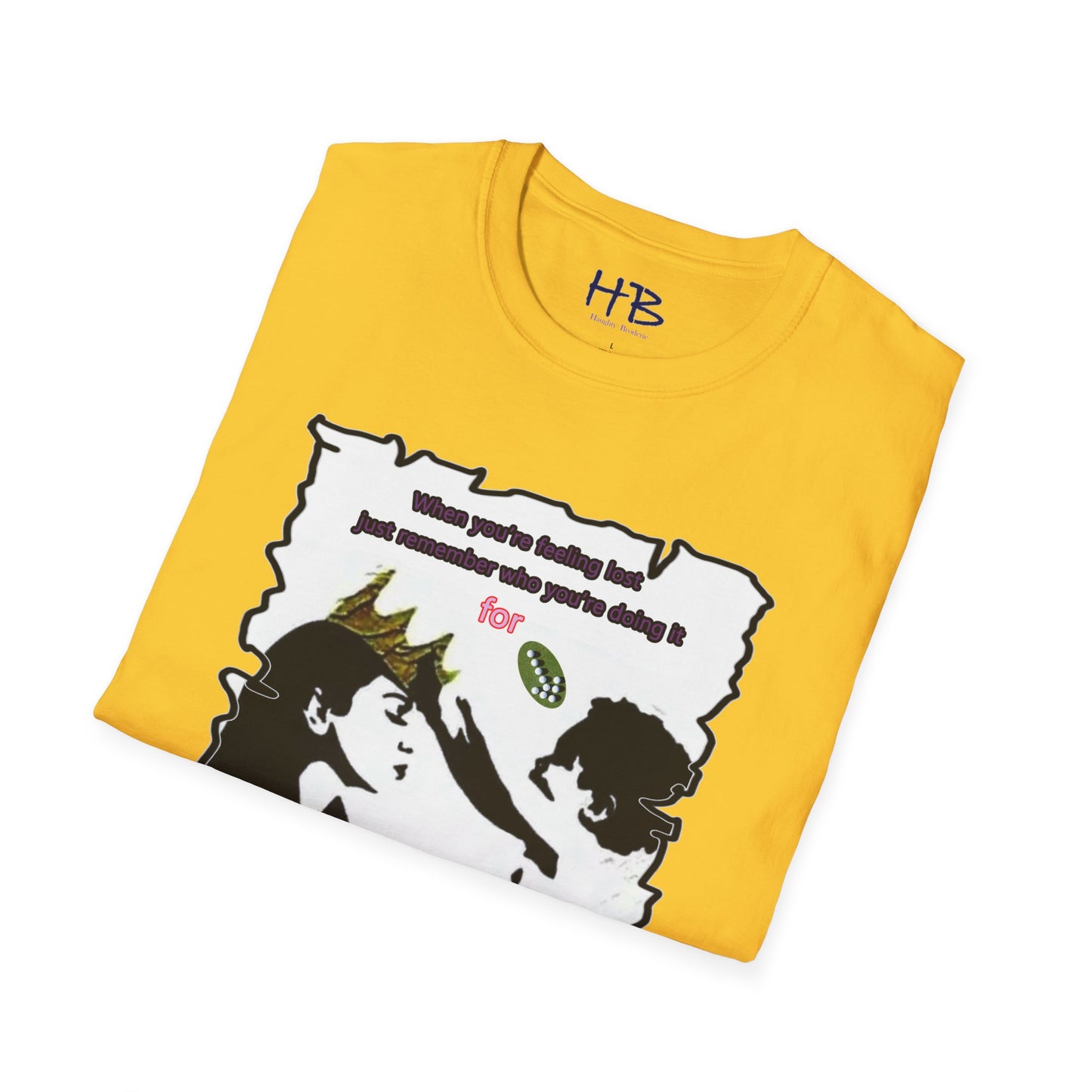 Just remember who you're doing it for (mom to child)