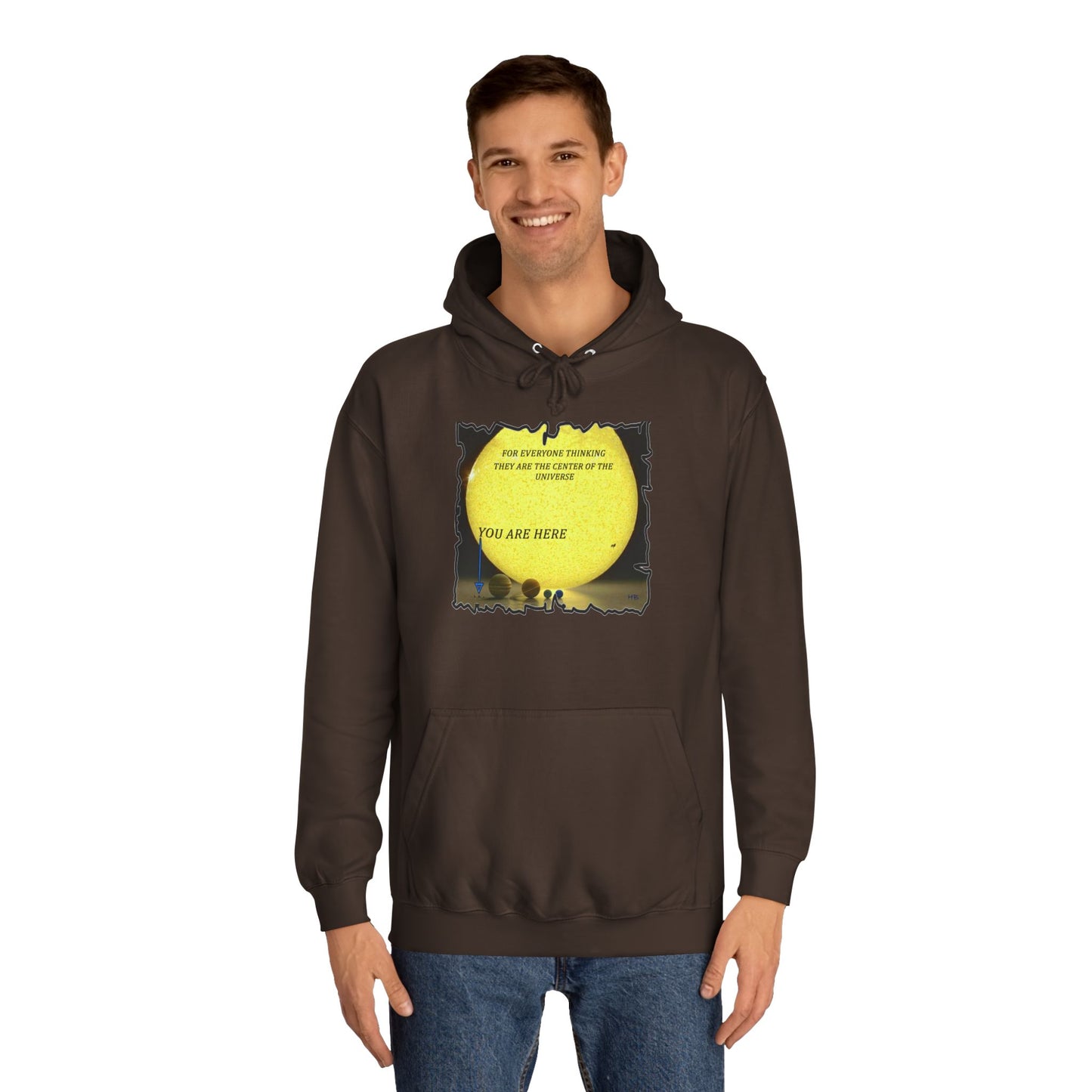 Get Yours Now -- Center of the universe Reality Check using Galactic Humor  (Hoodie - Cozy and Durable)